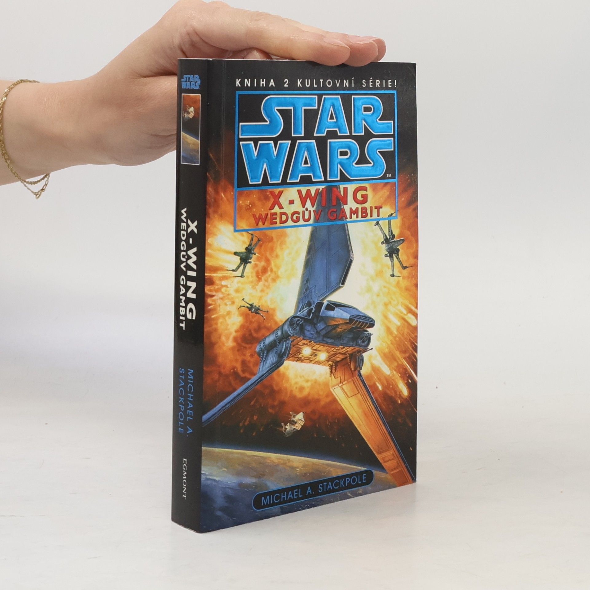 Michael A. Stackpole Star Wars. X-Wing. Wedgův gambit. Kniha druhá
