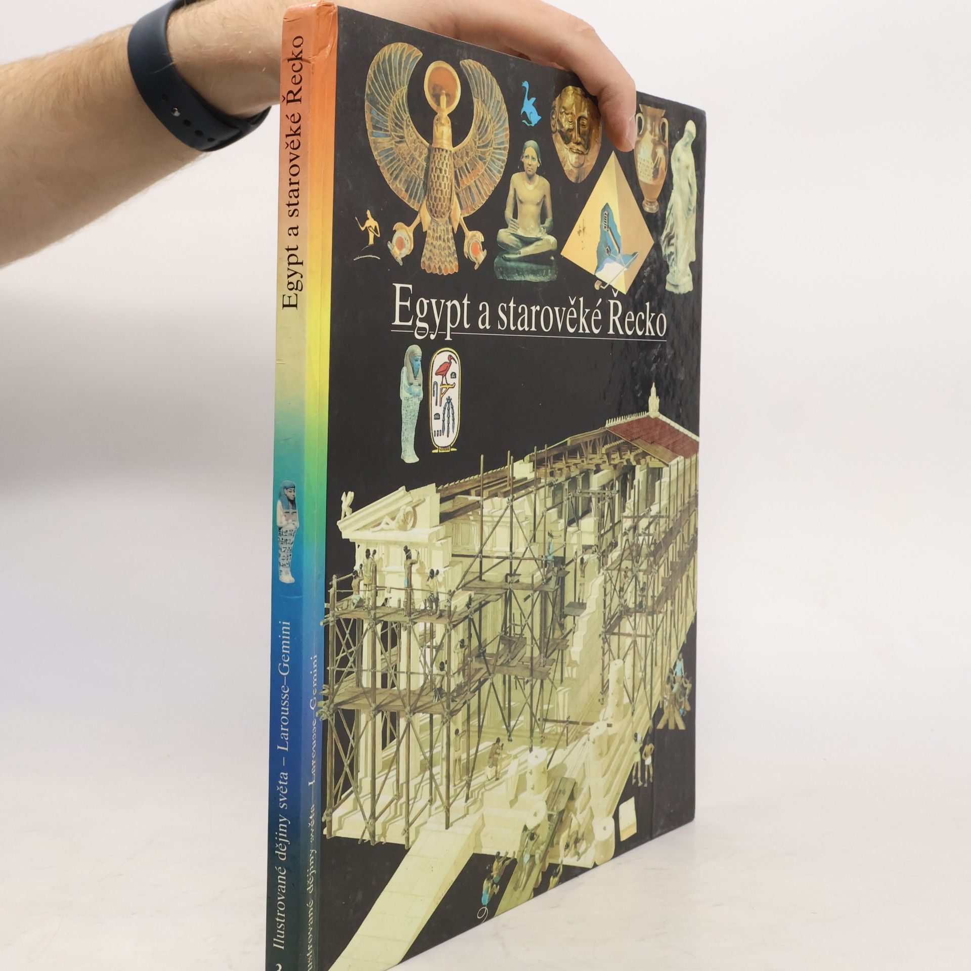 Collectif d'auteurs Ilustrované dějiny světa 3. Egypt a starověké Řecko