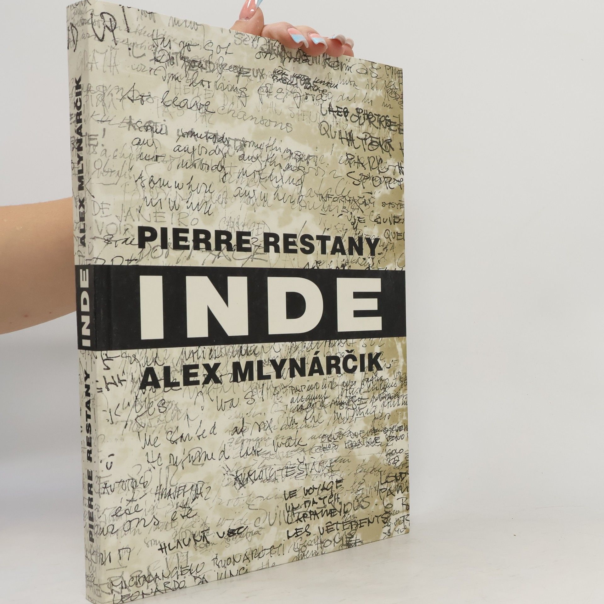 Klára Kubíková Pierre Restany: Inde. Alex Mlynárčik