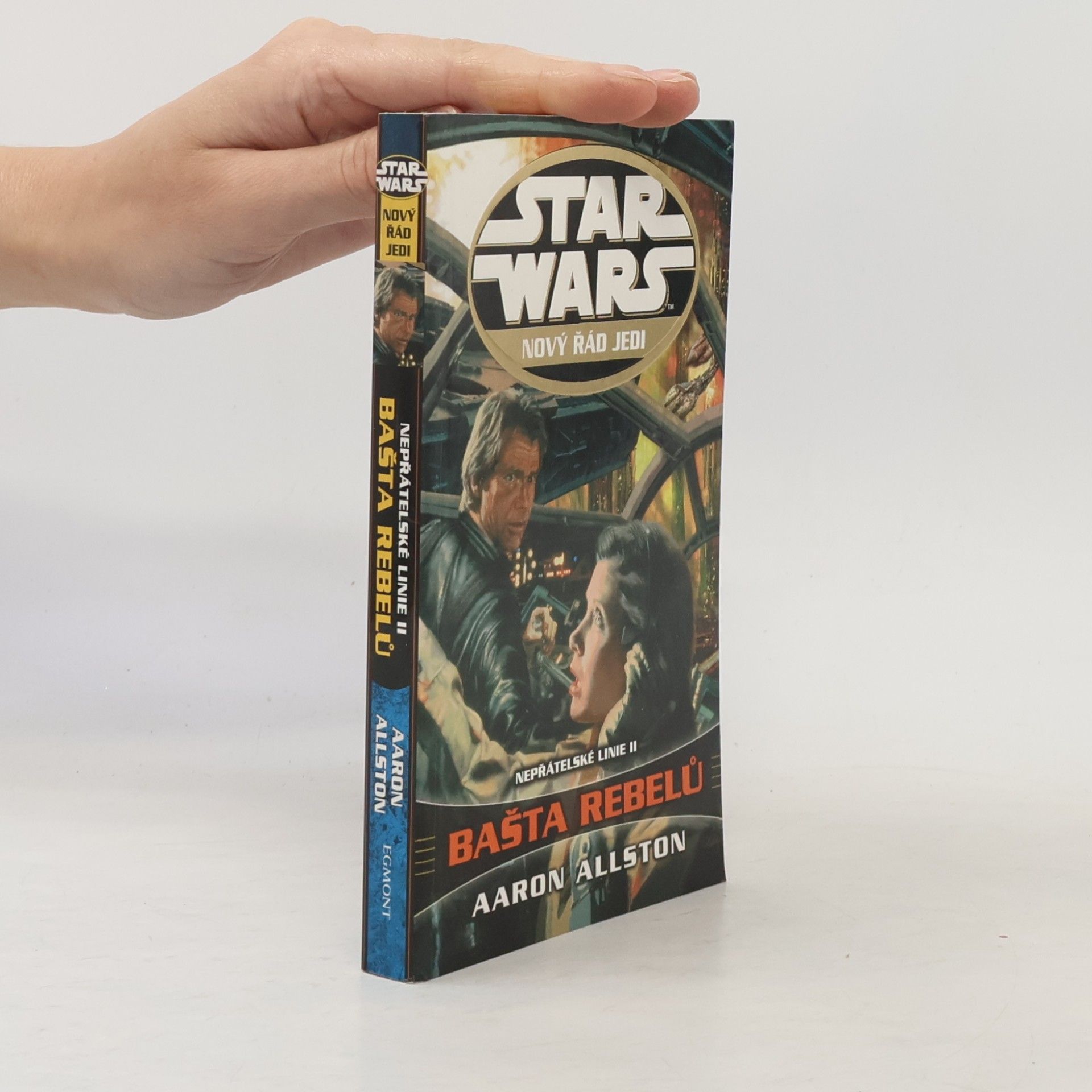 Aaron Allston Star Wars. Nový řád Jedi. Bašta rebelů. Nepřátelské linie II