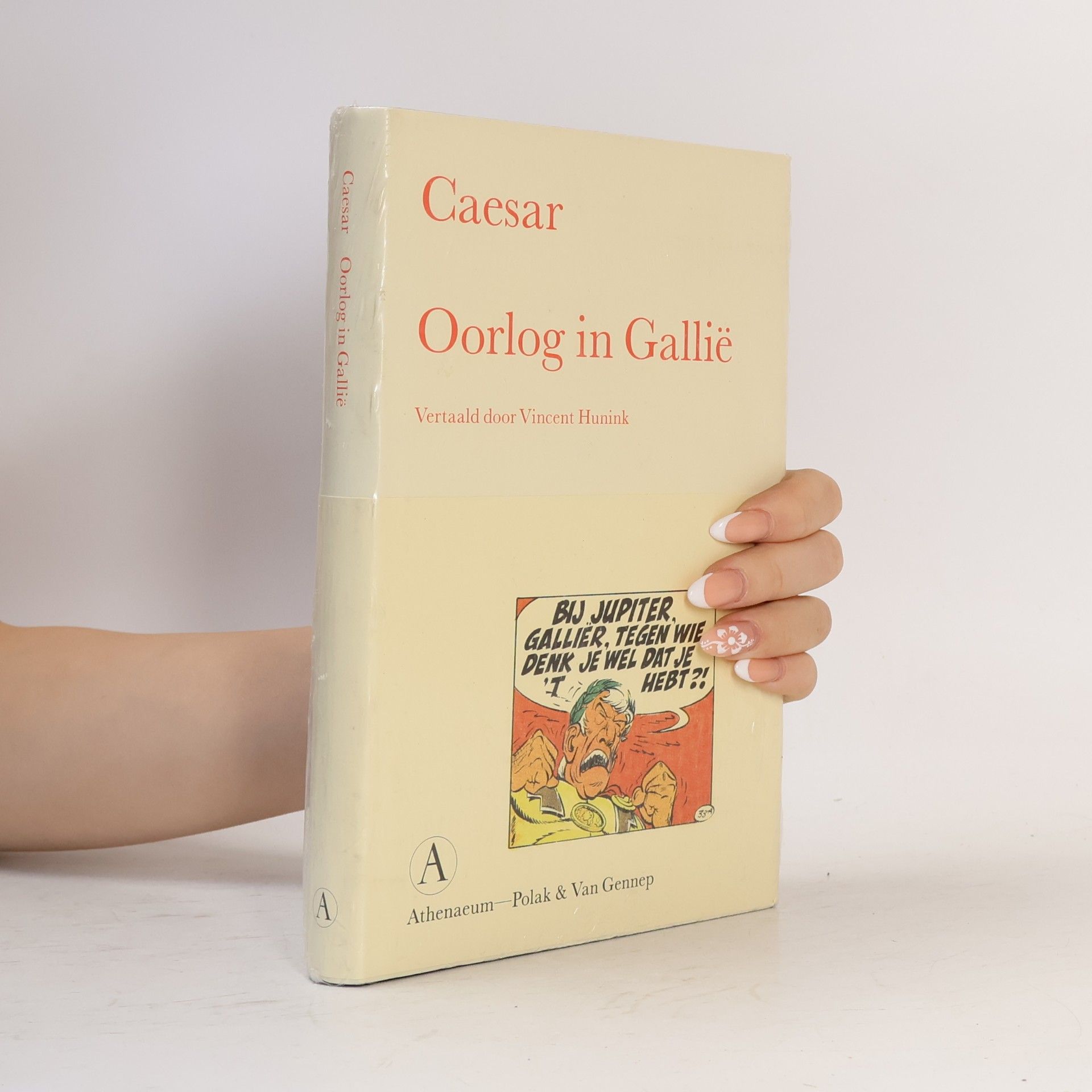 Athenaeum: Oorlog in Gallië & Aulus Hirtius Aanvulling op Caesars Oorlog in Gallië