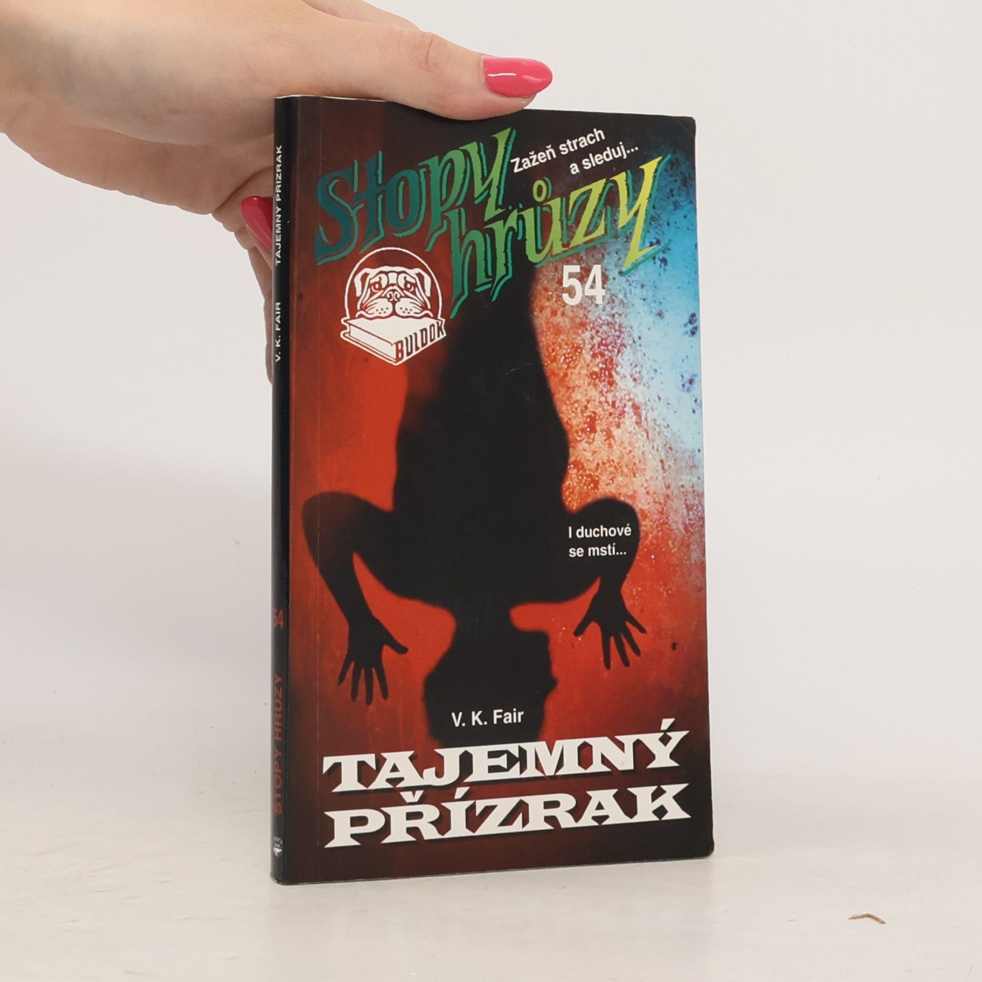 V. K. Fair Stopy hrůzy 54. Tajemný přízrak