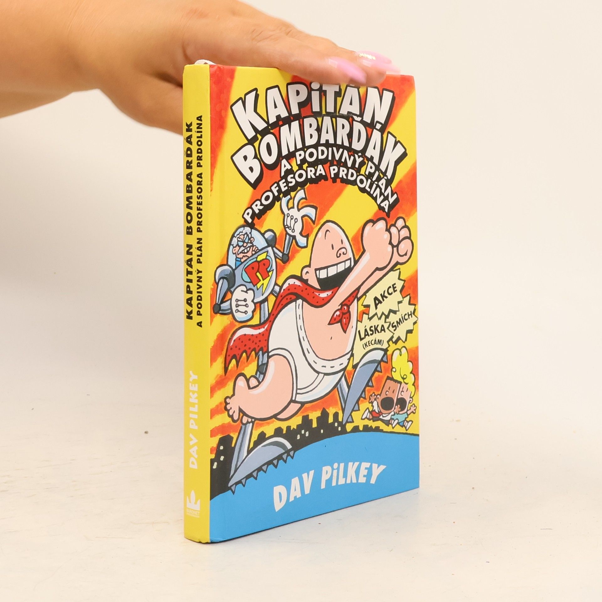 Dav Pilkey Kapitán Bombarďák a podivný plán profesora Prdolína