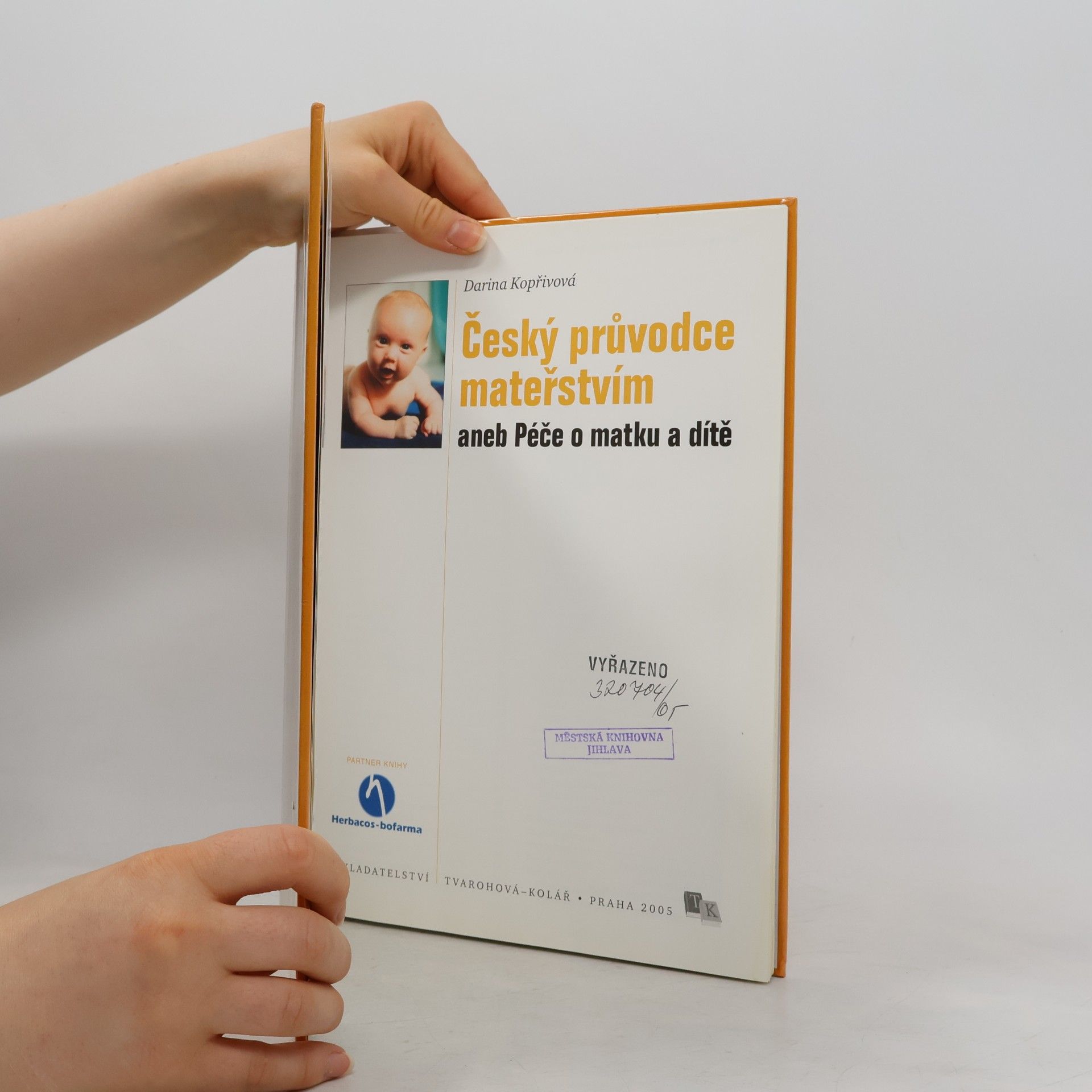 Darina Kopřivová Český průvodce mateřstvím aneb Péče o matku a dítě