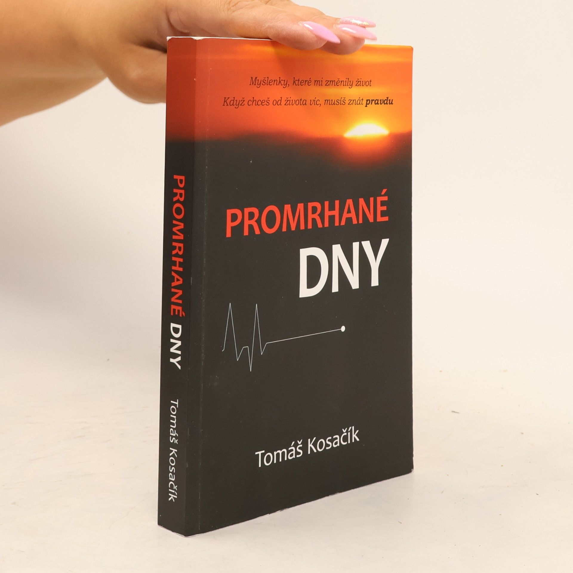 Tomáš Kosačík Promrhané dny