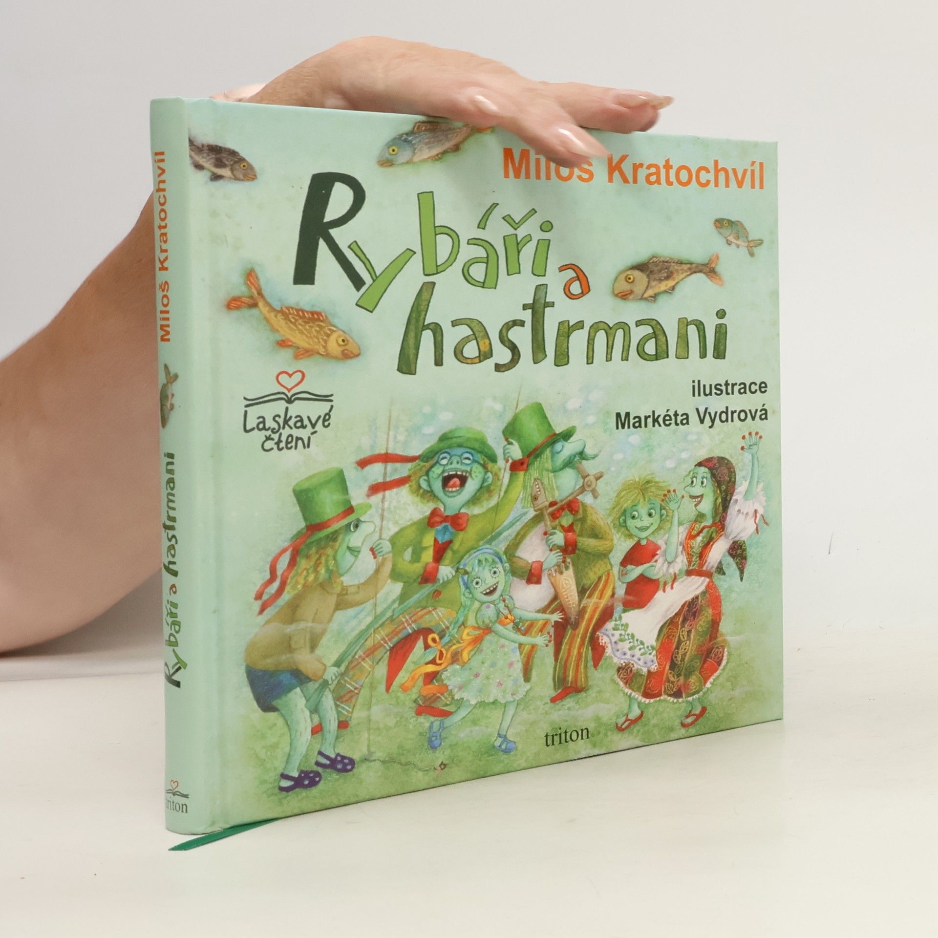 Miloš Kratochvíl Rybáři a hastrmani