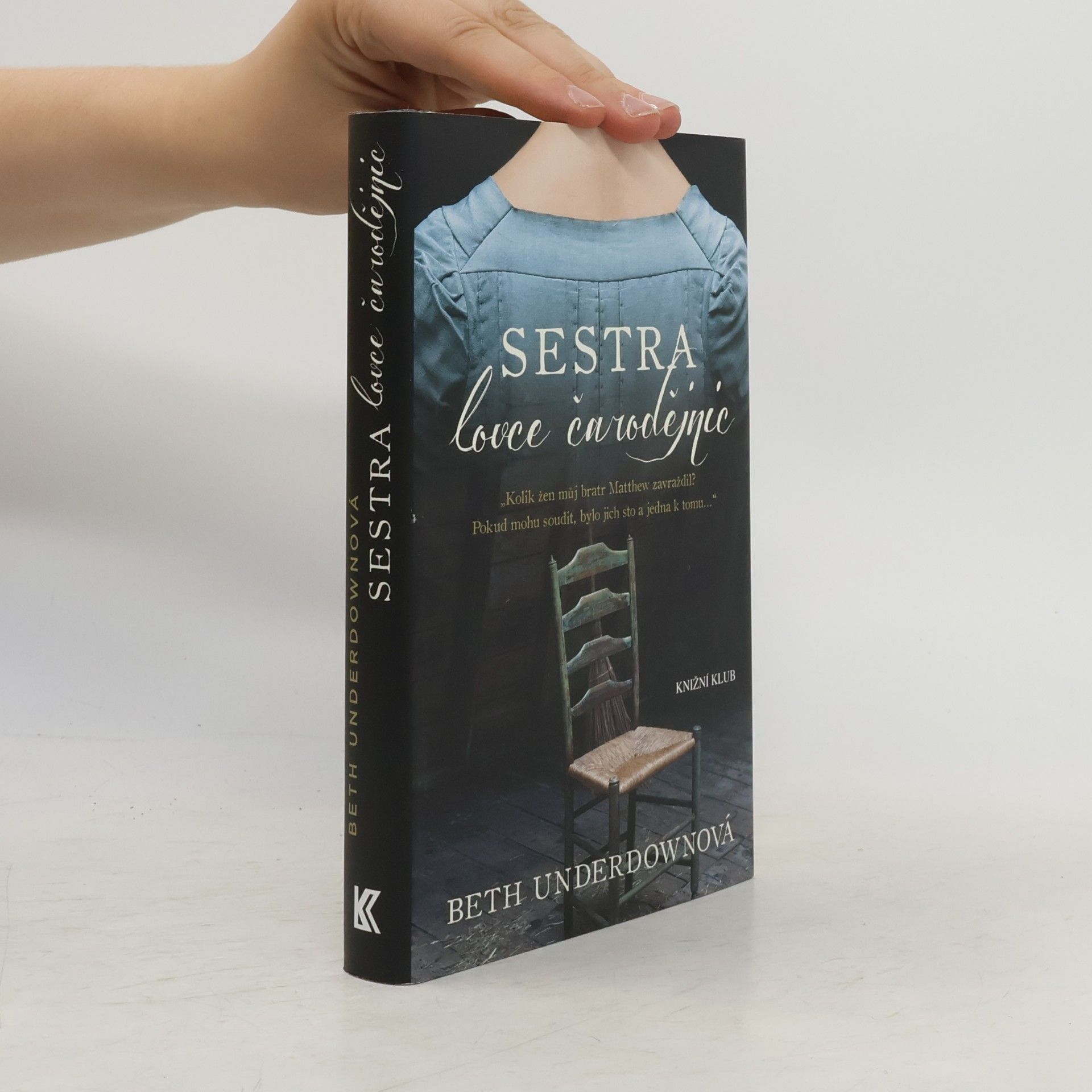 Beth Underdown Sestra lovce čarodějnic