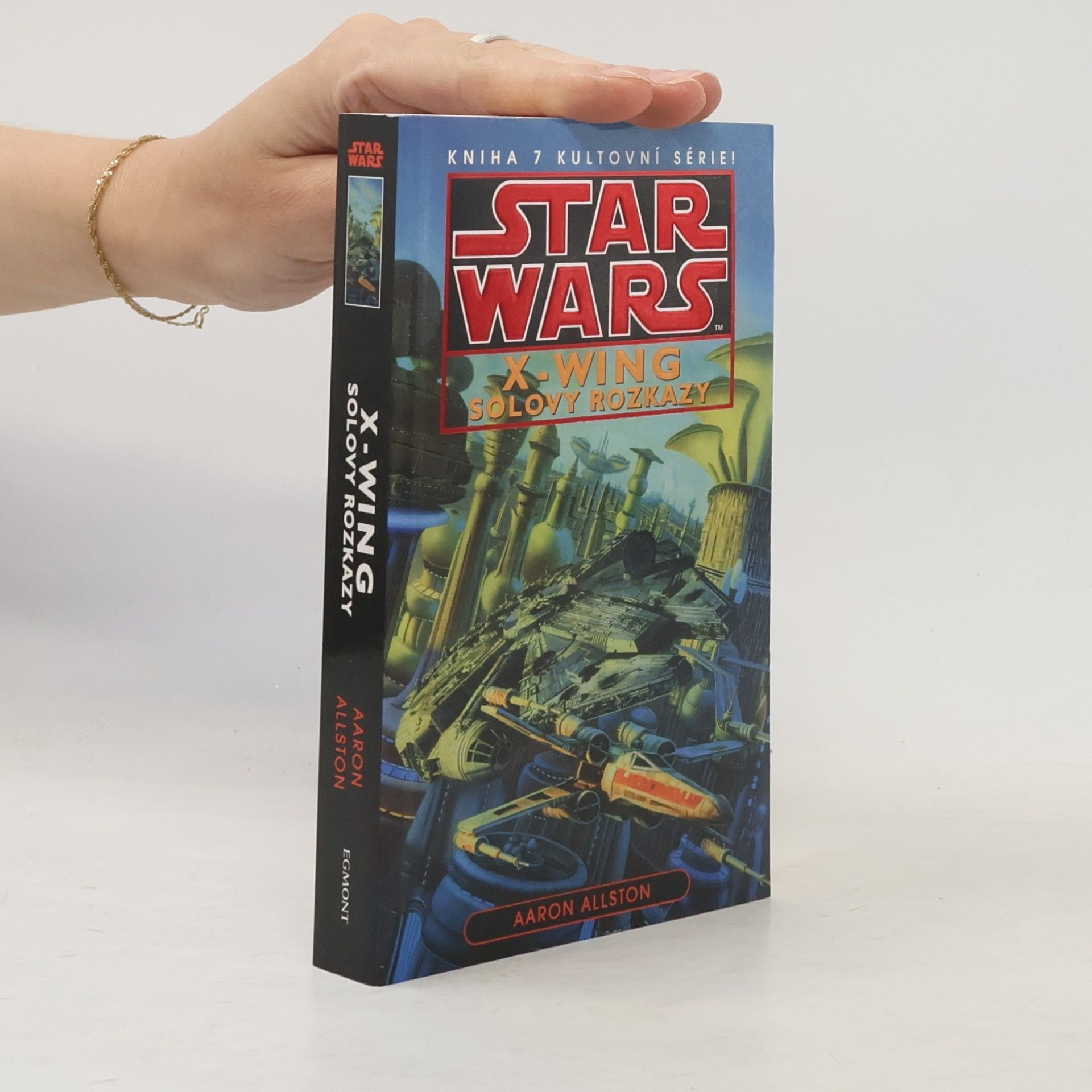 Aaron Allston Star Wars: X-Wing. Kniha sedmá, Solovy rozkazy