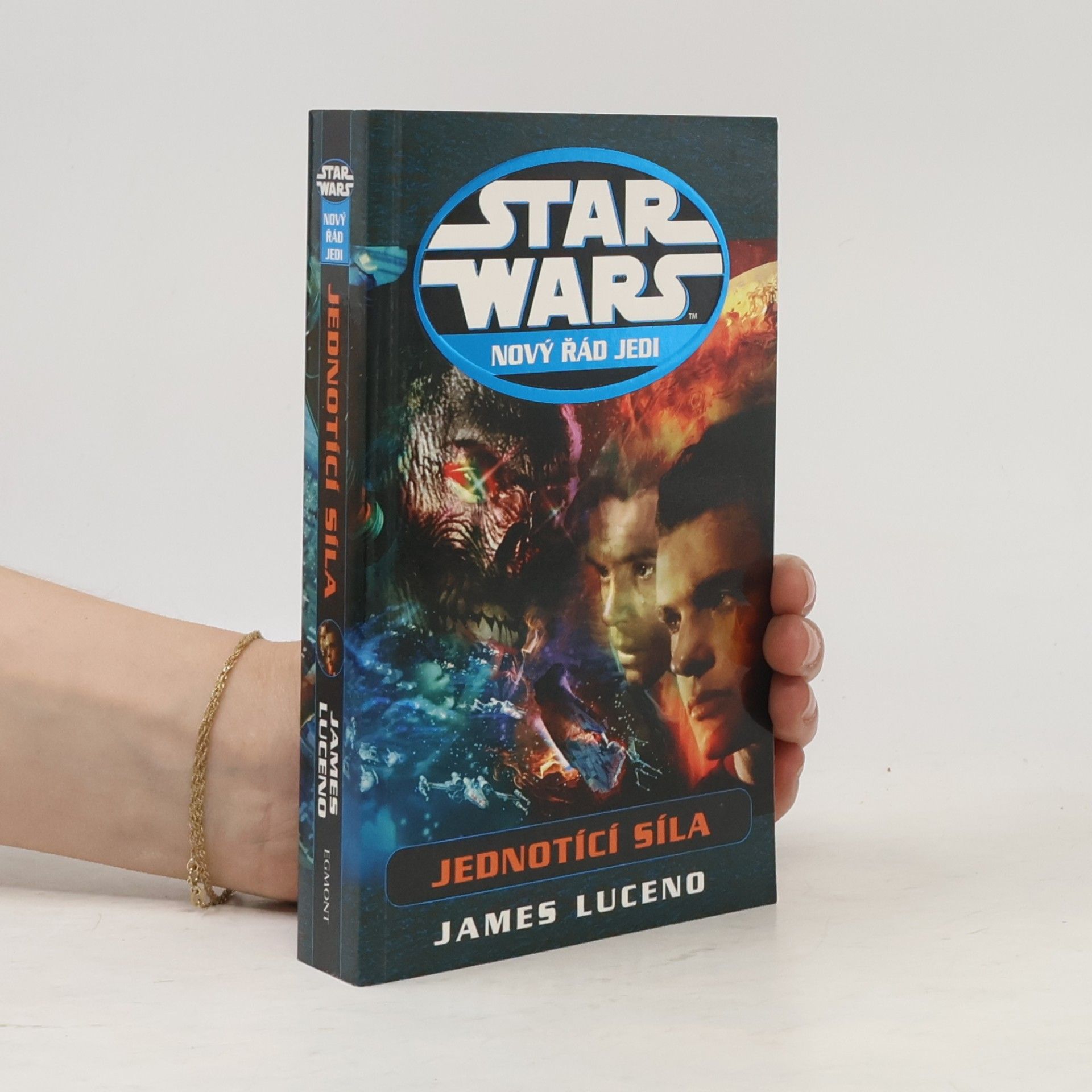 James Luceno Star Wars. Nový řád Jedi. Jednotící síla