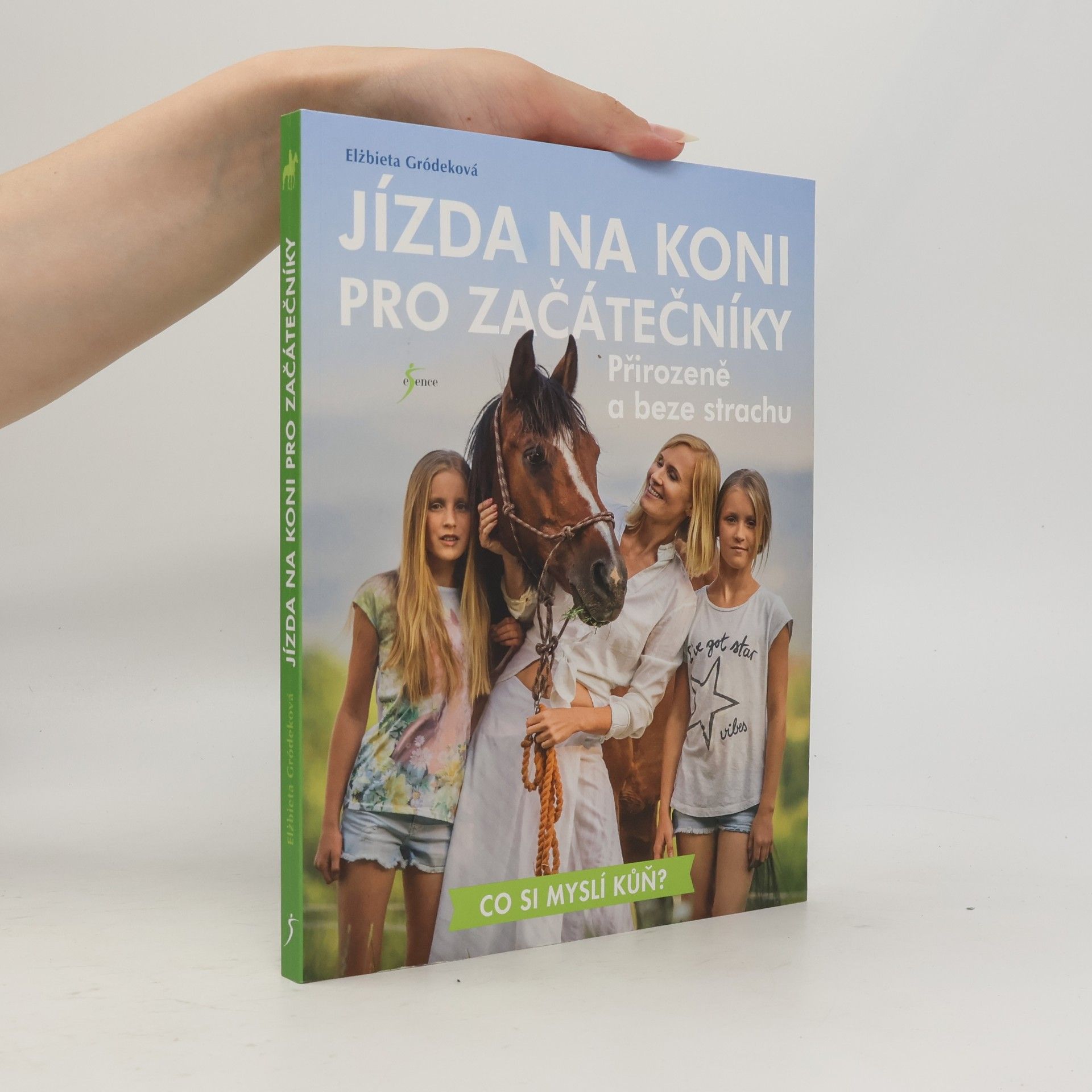 Elżbieta Gródek Jízda na koni pro začátečníky: Přirozeně a beze strachu