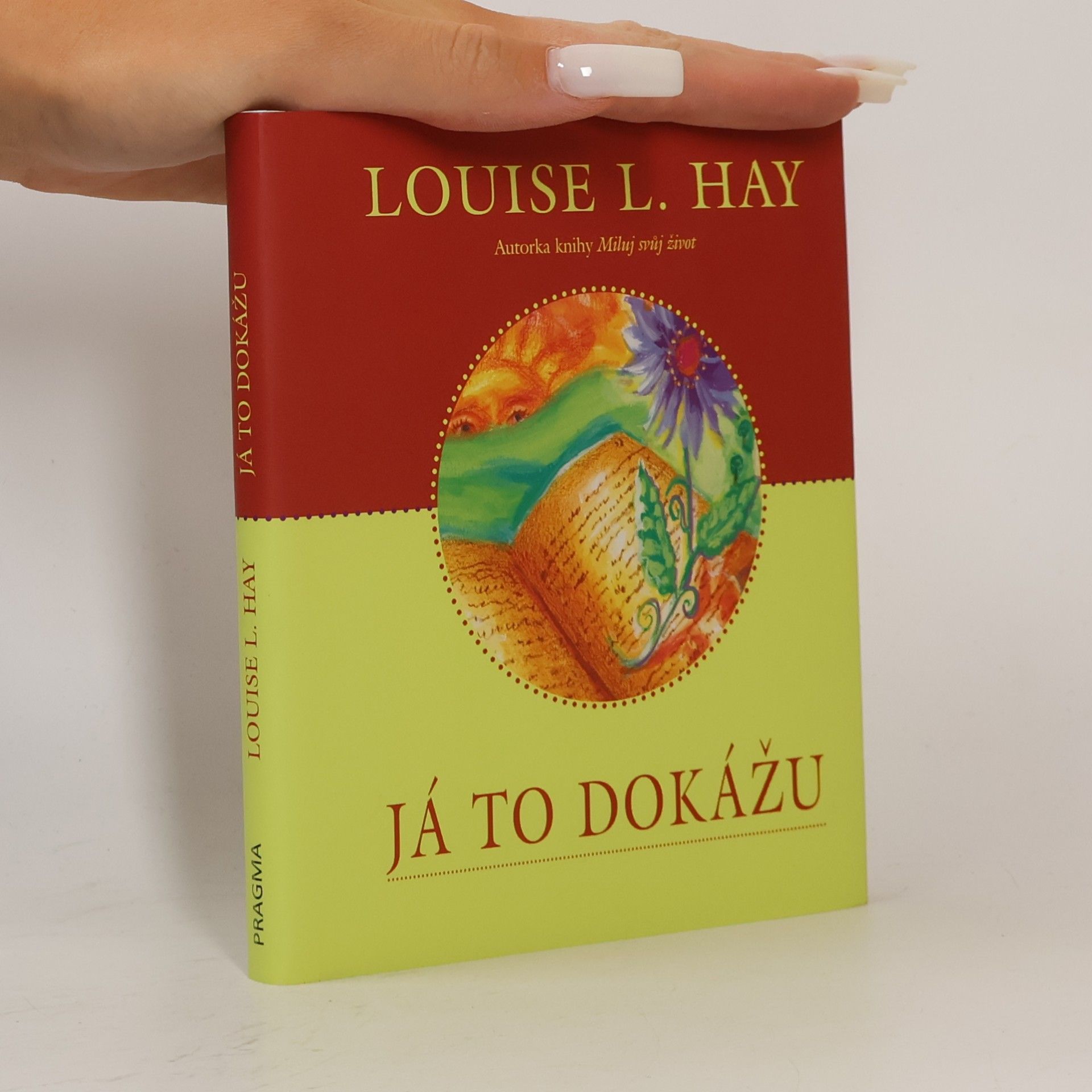 Lousie L. Hay Já to dokážu