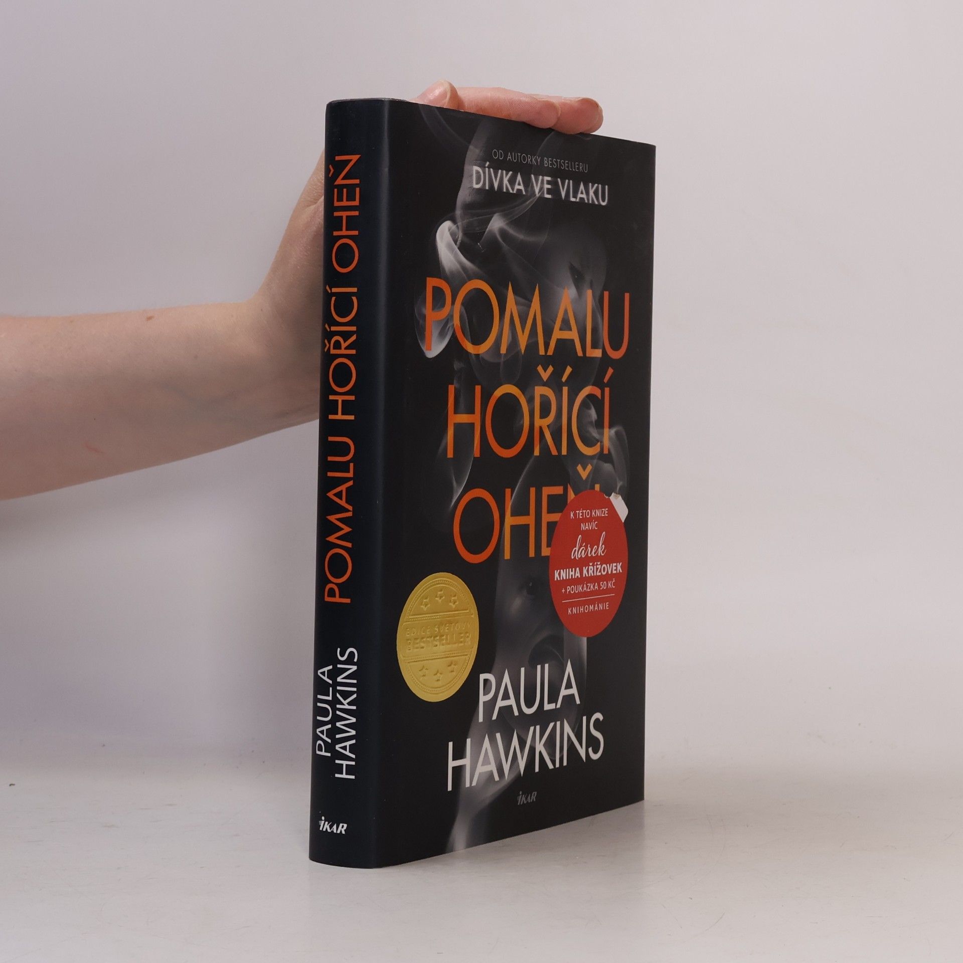 Paula Hawkins Pomalu hořící oheň