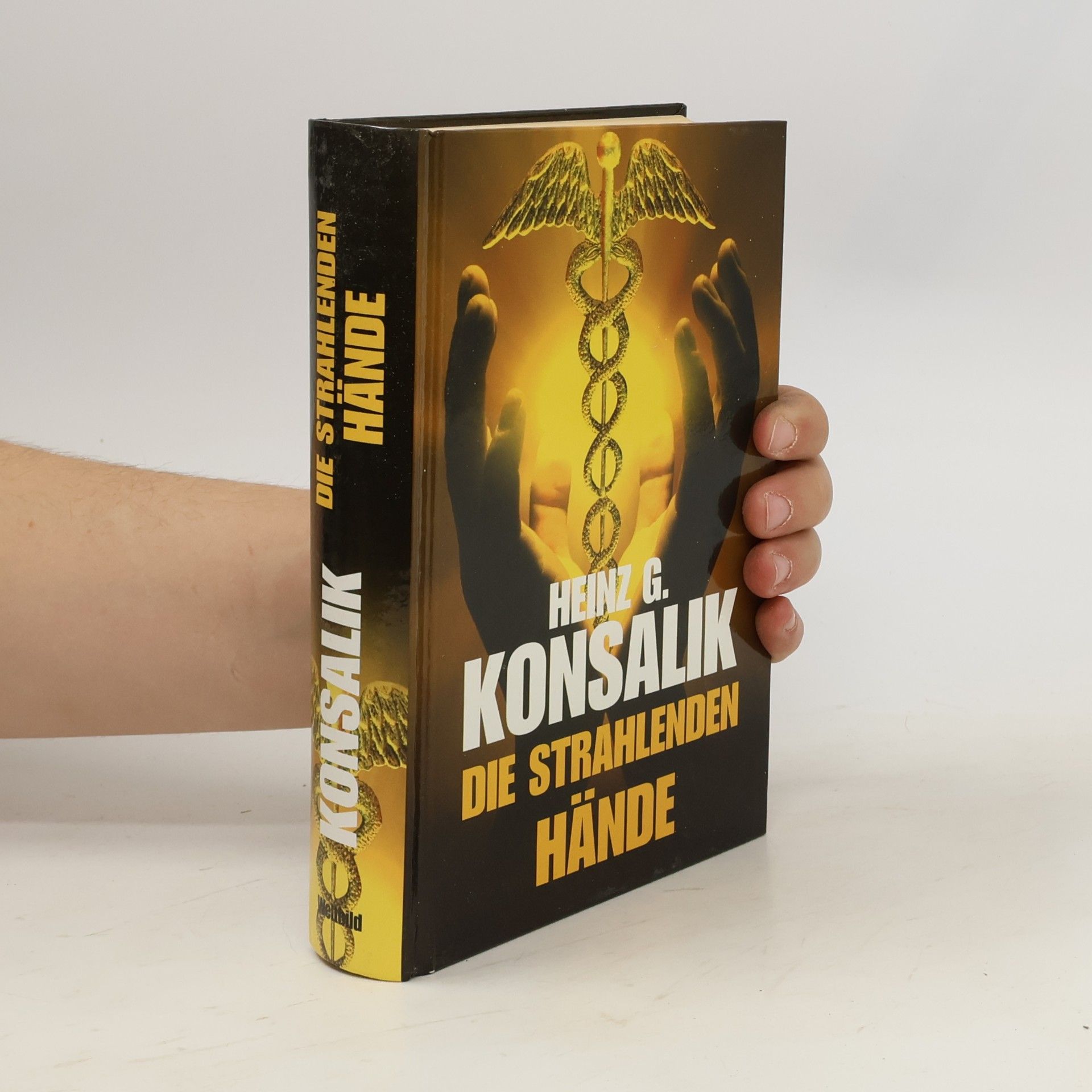 Heinz Günther Konsalik Die strahlenden Hände