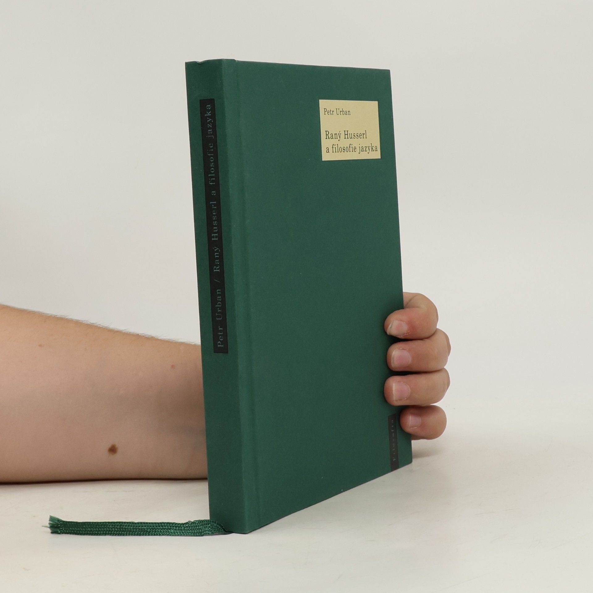Petr Urban Raný Husserl a filosofie jazyka. K Husserlově filosofii a myšlení jazyka v období 1891–1914