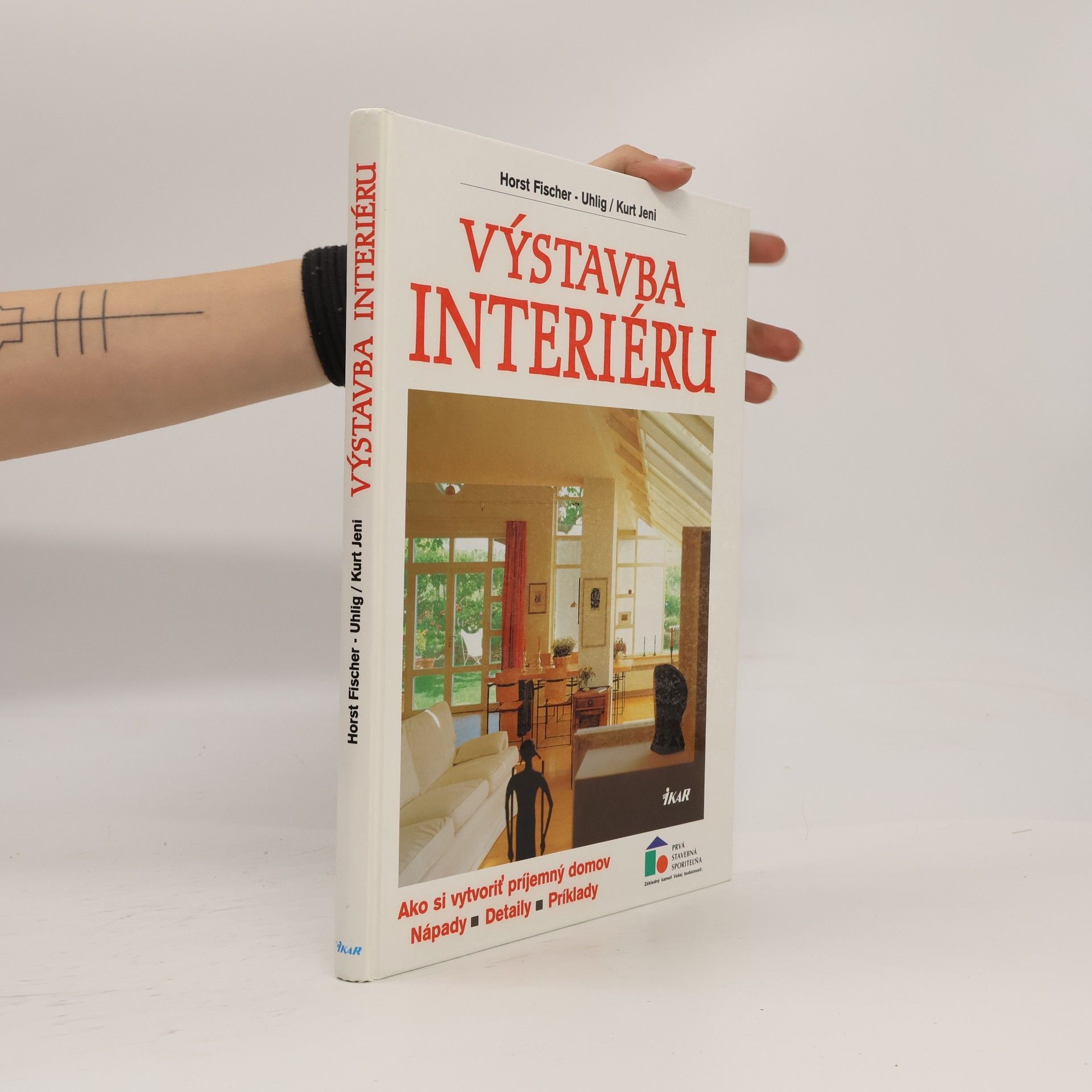 Kolektiv autorů Výstavba interiéru [Ako si vytvoriť príjemný domov: nápady, detaily, príklady]