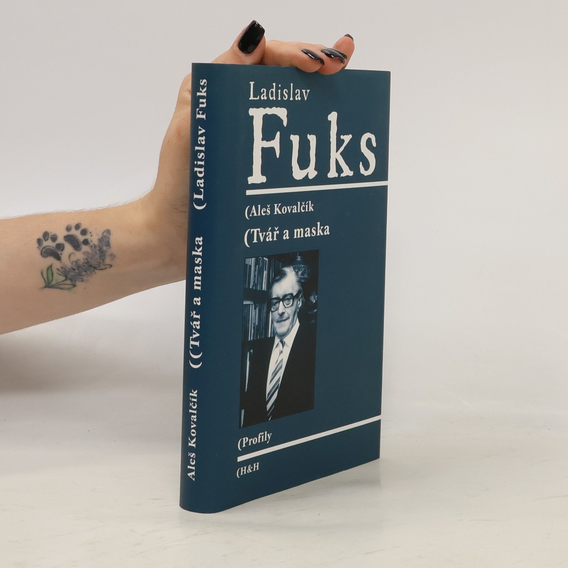 Aleš Kovalčík Tvář a maska: Postavy Ladislava Fukse