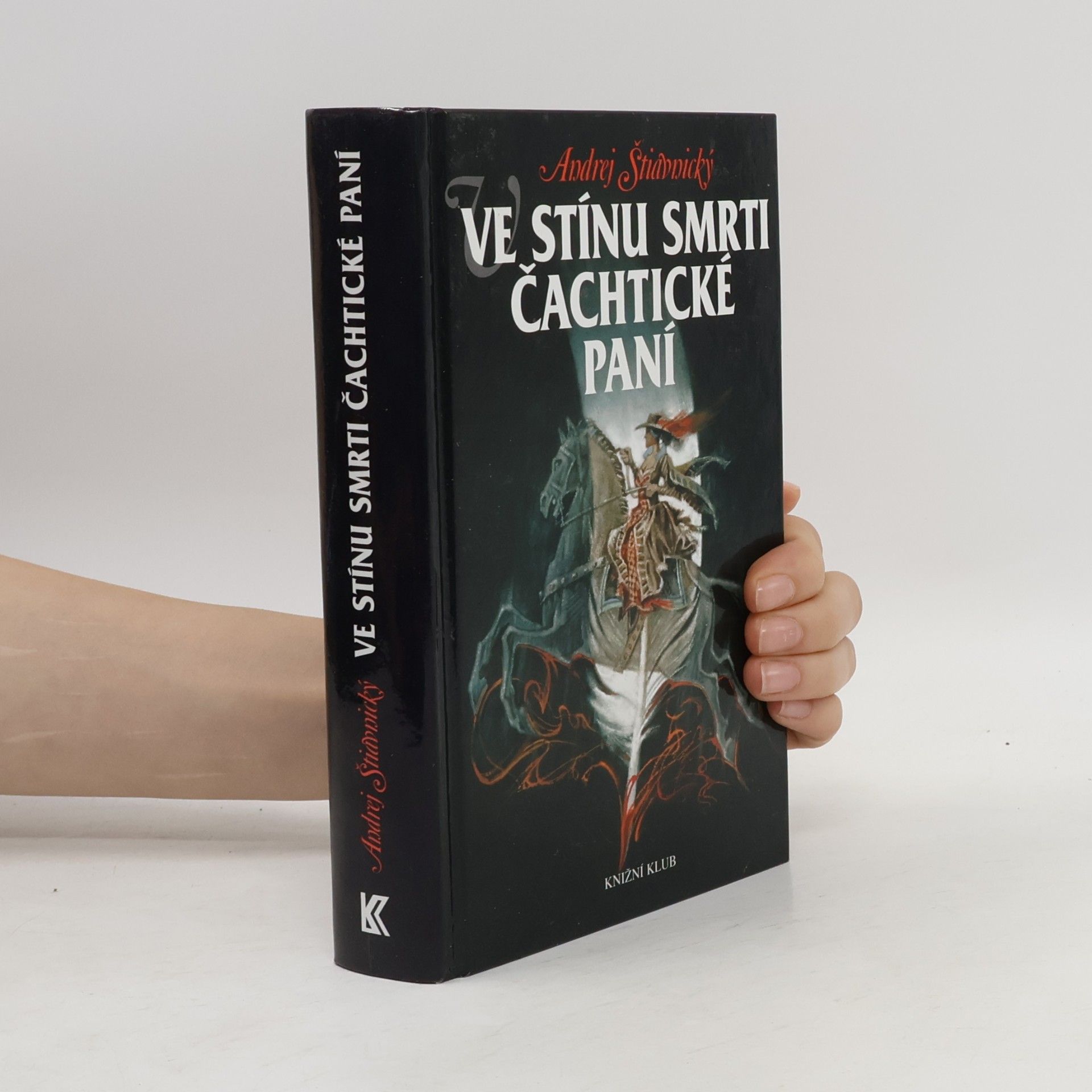 Andrej Štiavnický Ve stínu smrti Čachtické paní