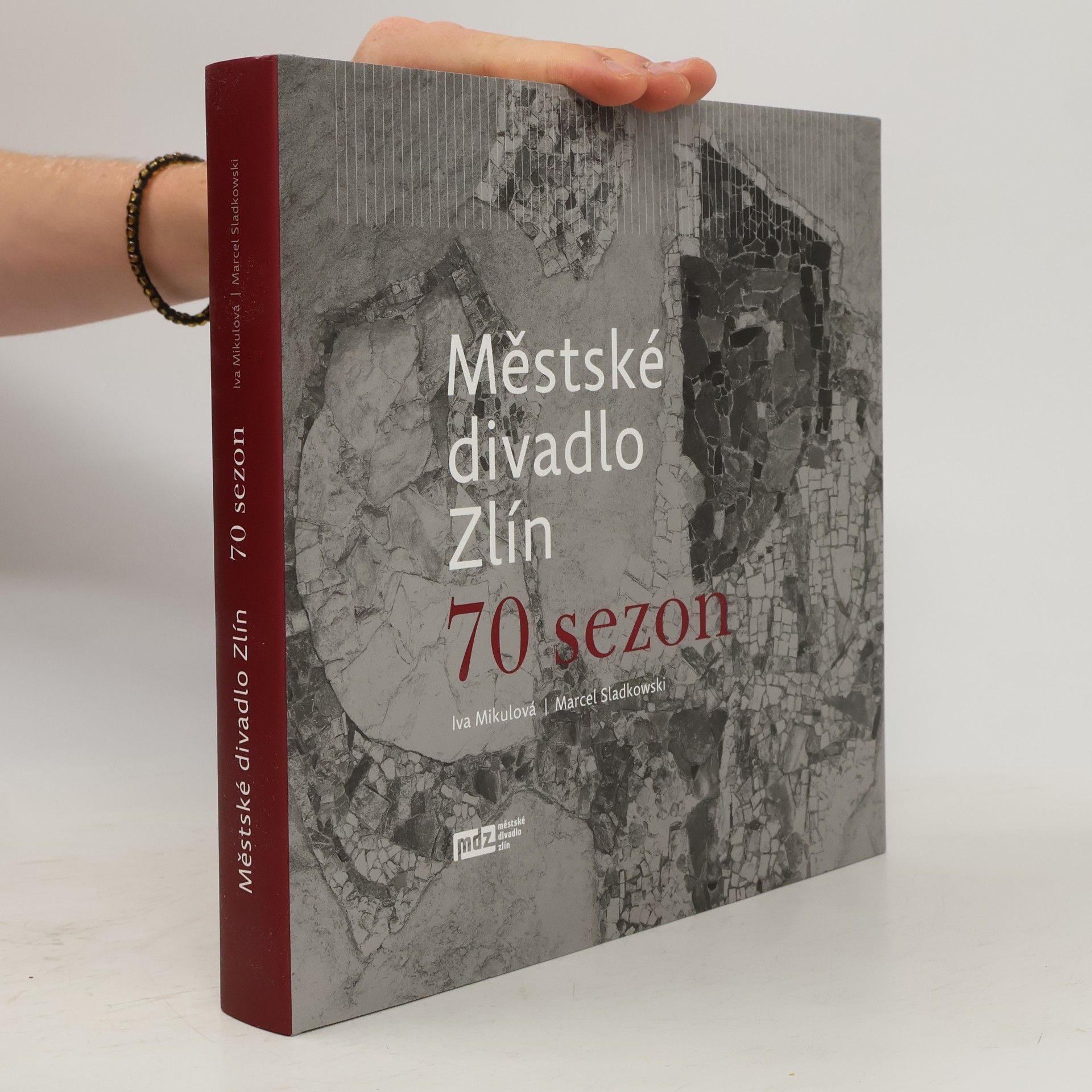 Městské divadlo Zlín : 70 sezon