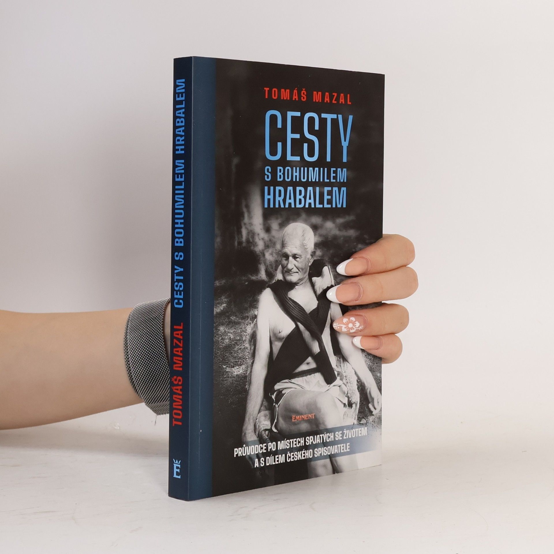 Tomáš Mazal Cesty s Bohumilem Hrabalem