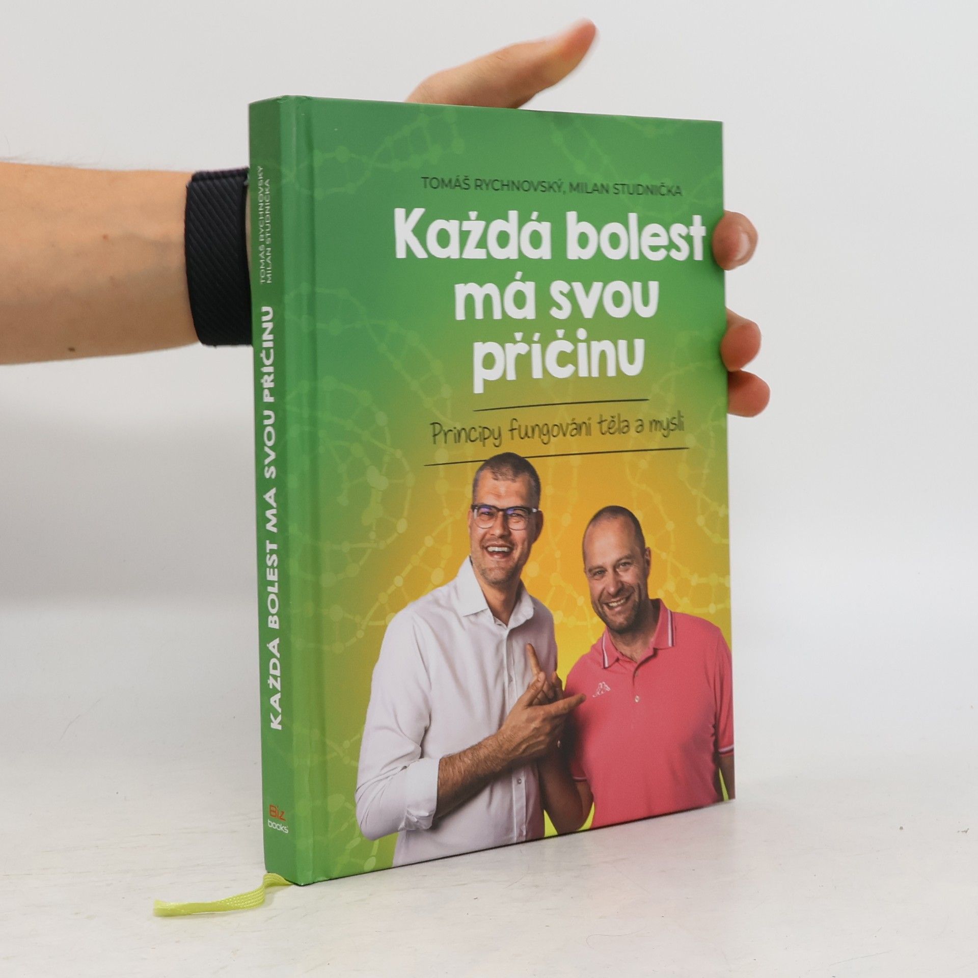 Milan Studnička Každá bolest má svou příčinu: Principy fungování těla a mysli