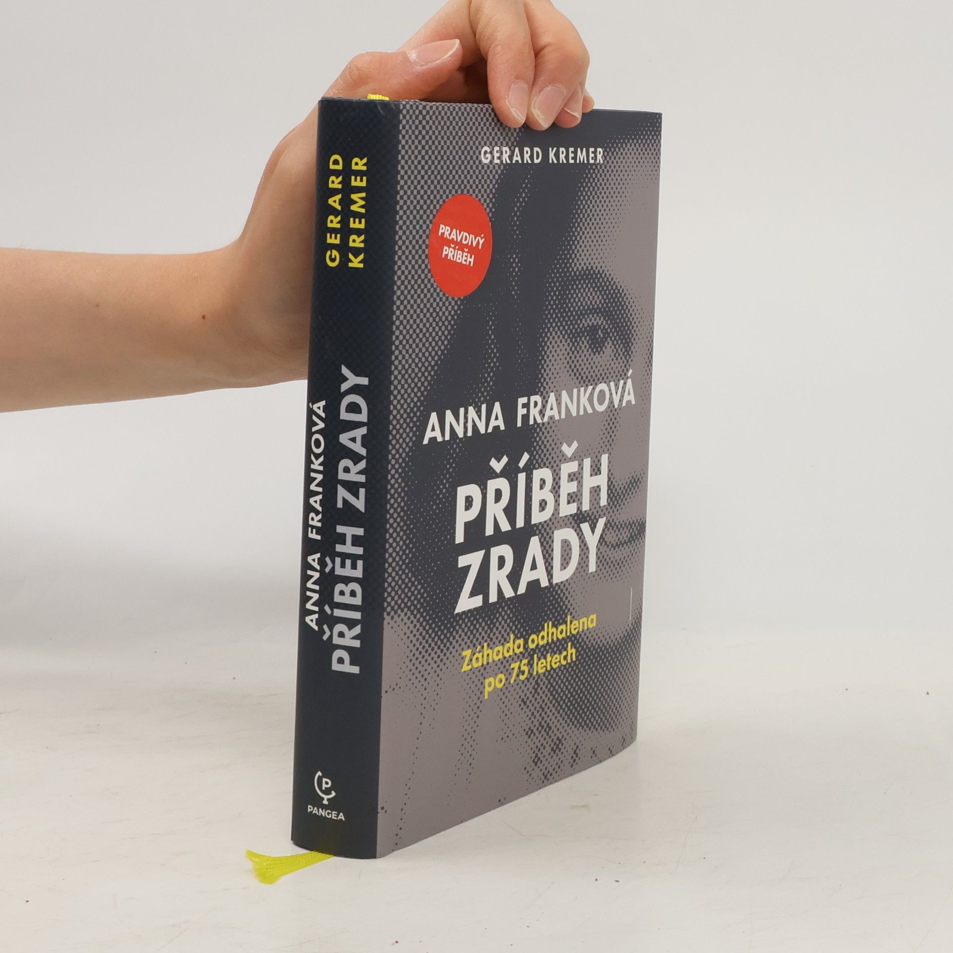 Gerard Kremer Anna Franková: příběh zrady