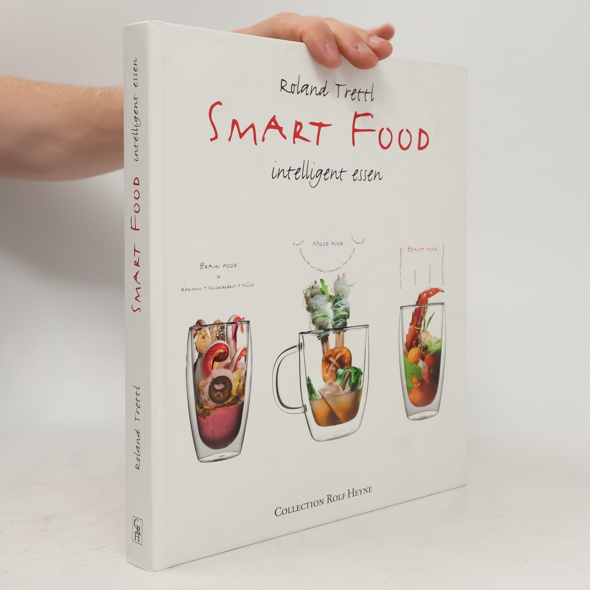 Roland Trettl Smart food: Intelligent essen