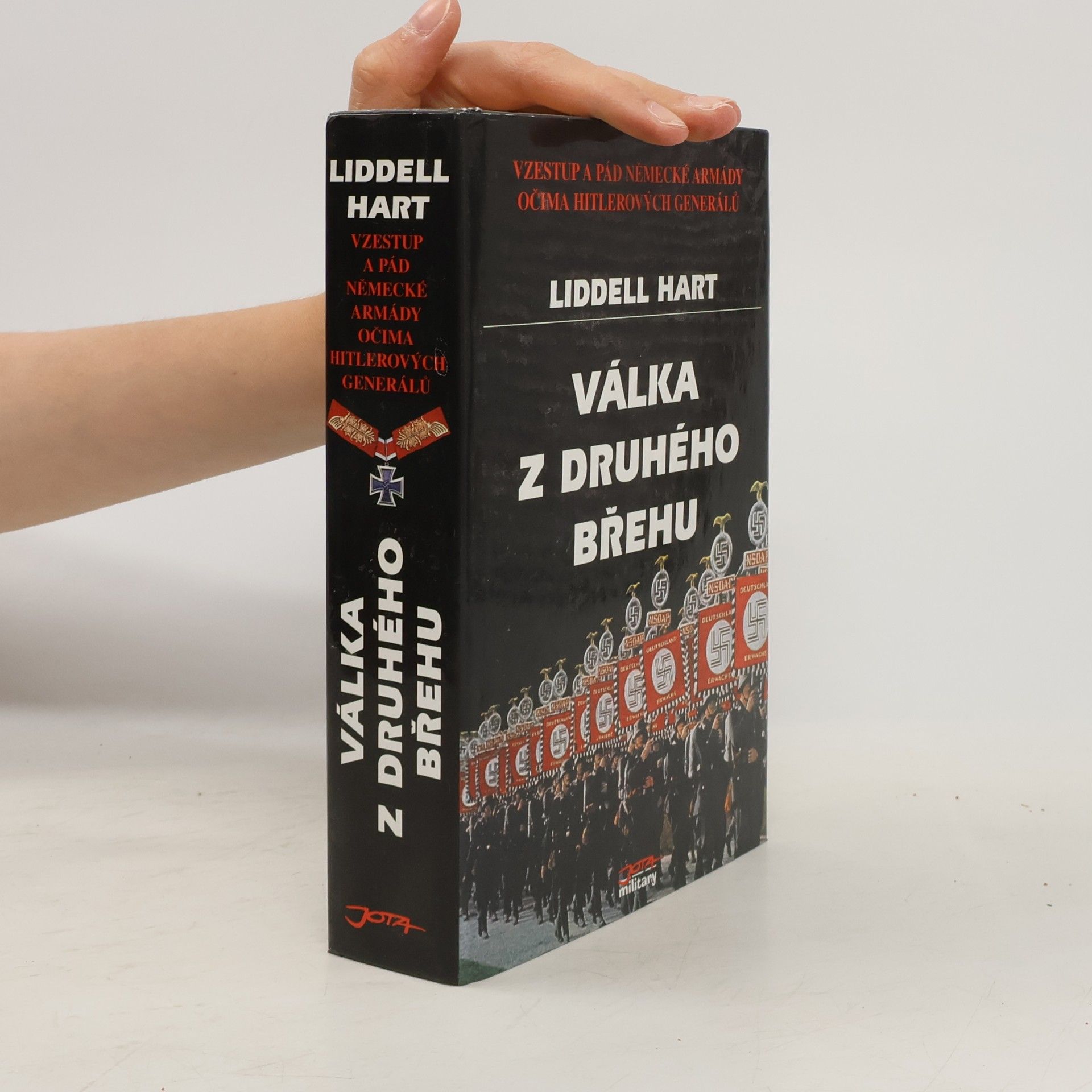 Basil Liddell Hart Válka z druhého břehu : vzestup a pád německé armády očima Hitlerových generálů