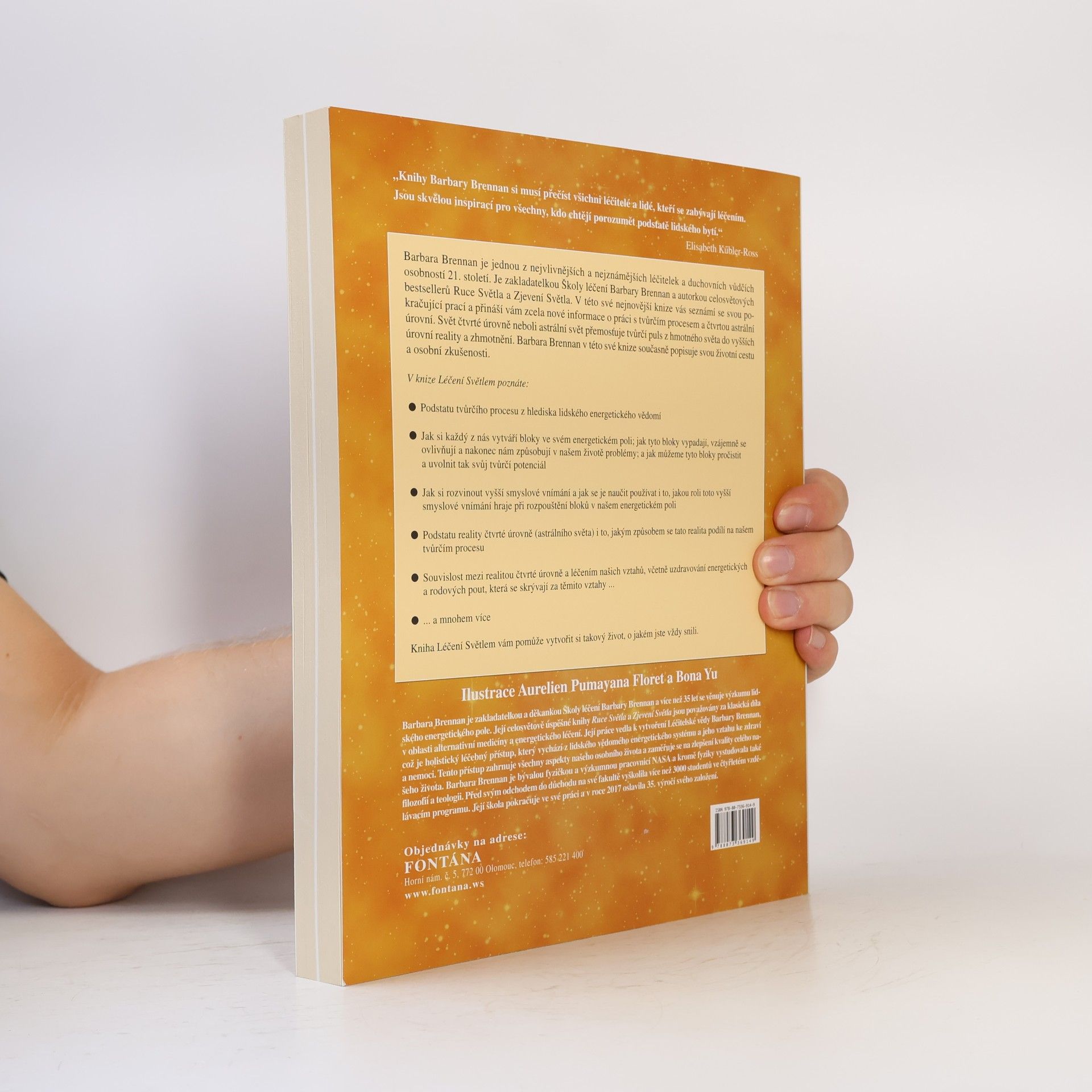 Barbara Ann Brennan Léčení světlem: Pokročilé léčebné postupy pro vytvoření si života, po jakém toužíte