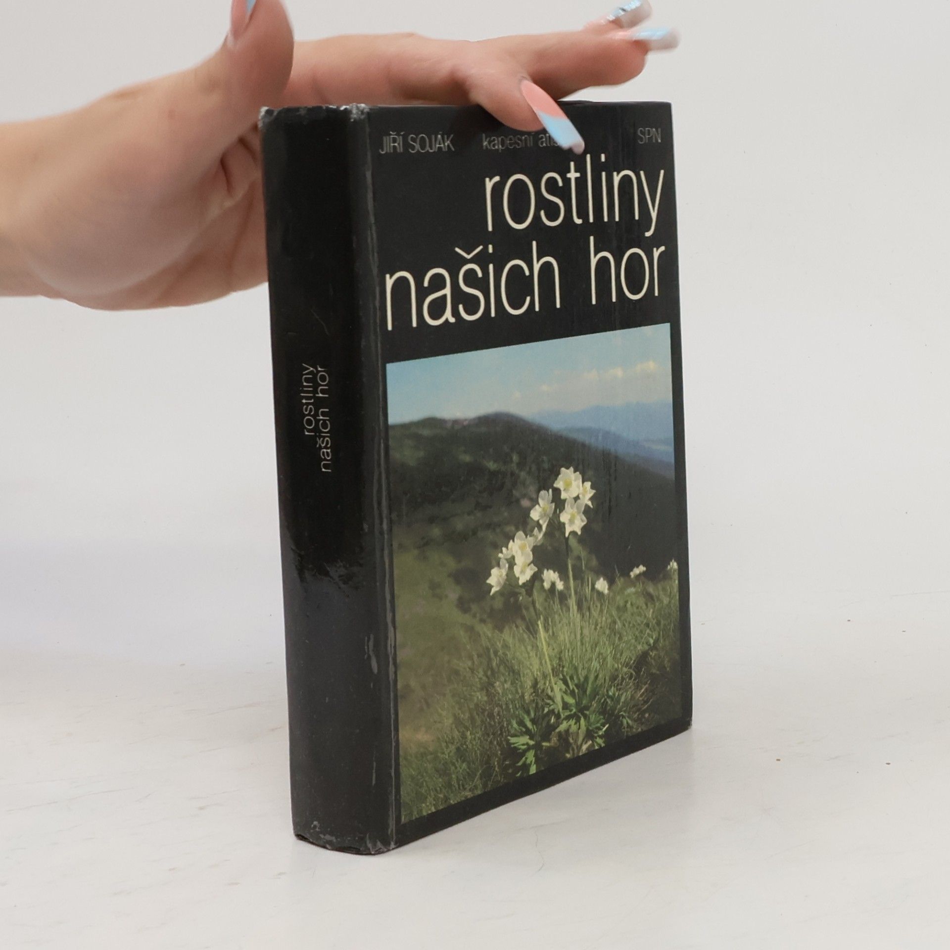 Jiří Soják Rostliny našich hor. Kapesní atlas