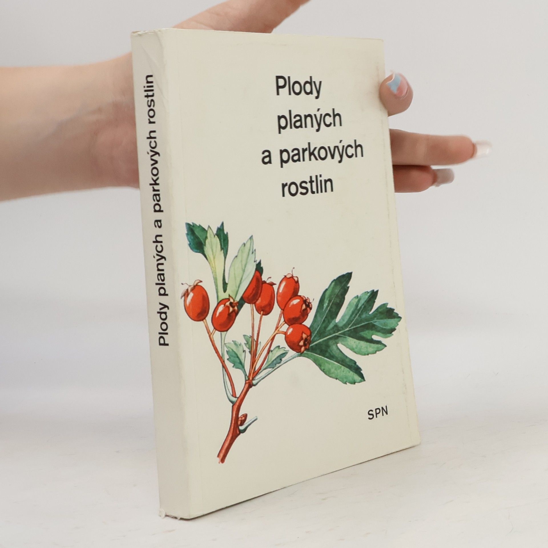 Přemysl Vanke Plody planých a parkových rostlin : kapesní atlas : pomocná kniha pro biologické zájmové kroužky na školách, v Domech pionýrů a