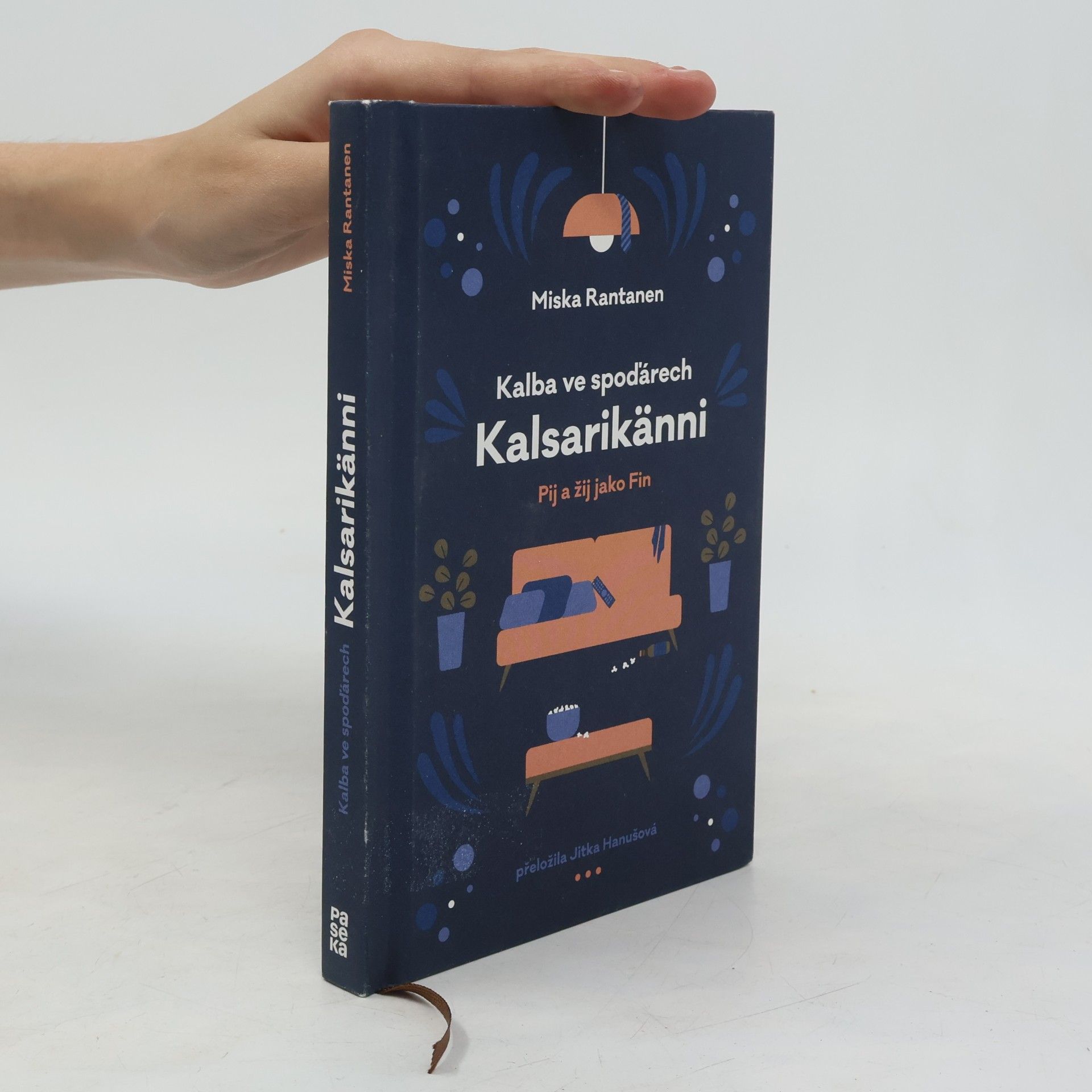 Miska Rantanen Kalba ve spoďárech: Kalsarikänni: Pij a žij jako Fin