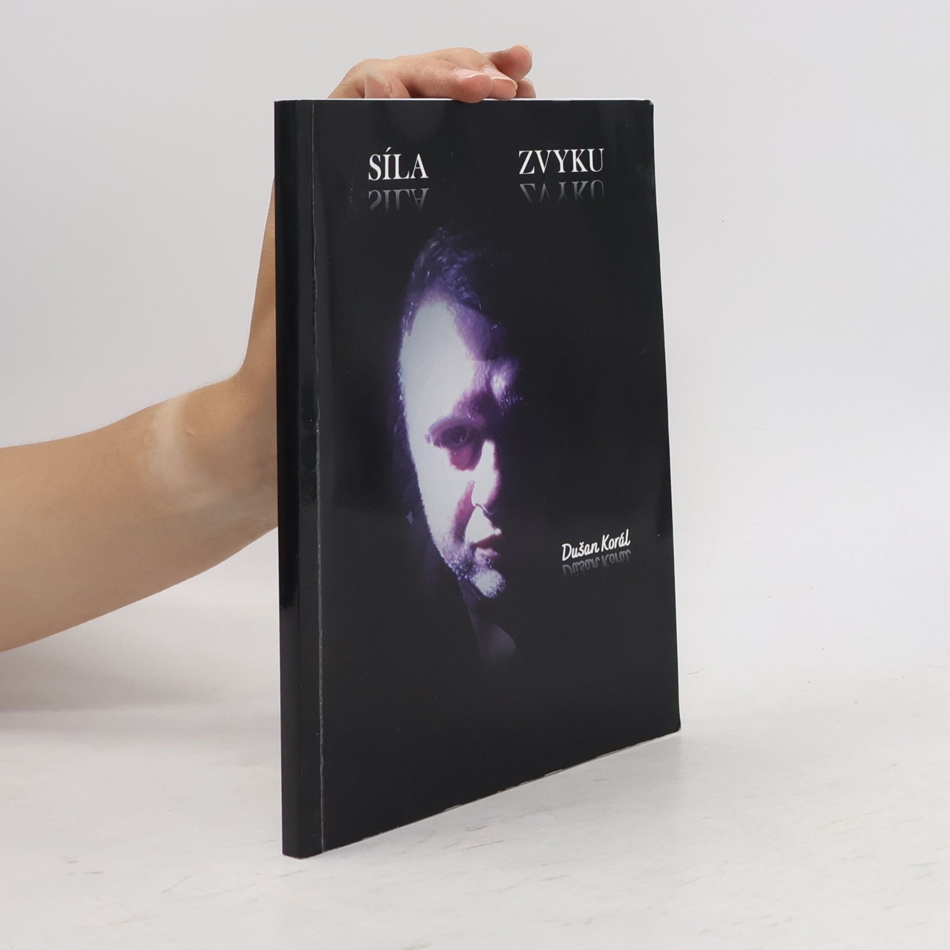 Dušan Korál Síla zvyku