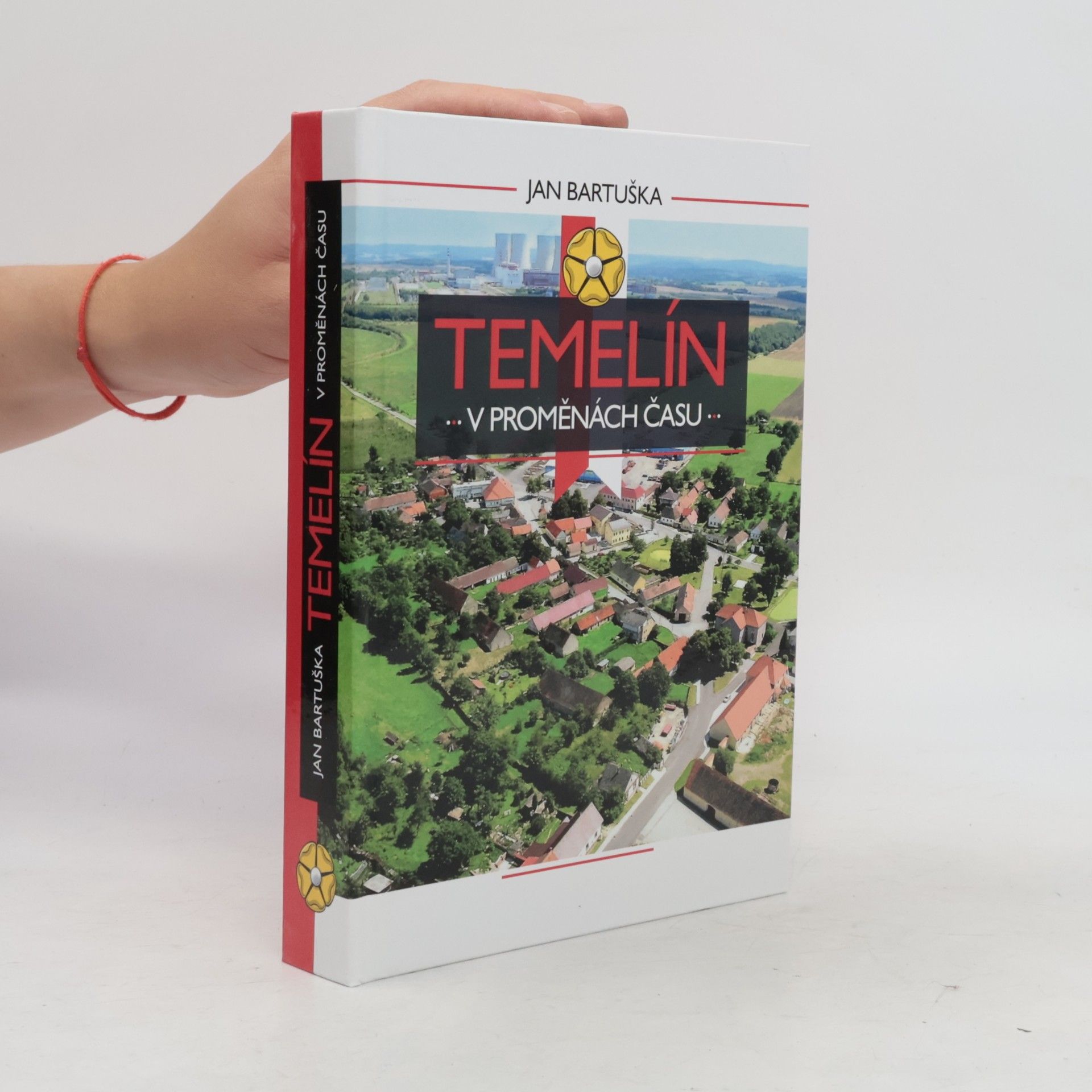 Jan Bartuška Temelín v proměnách času