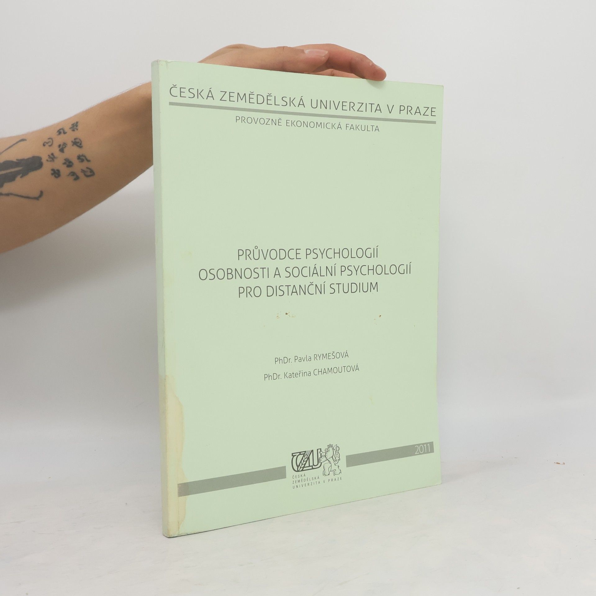 Kateřina Chamoutová Průvodce psychologií osobnosti a sociální psychologií pro distanční studium
