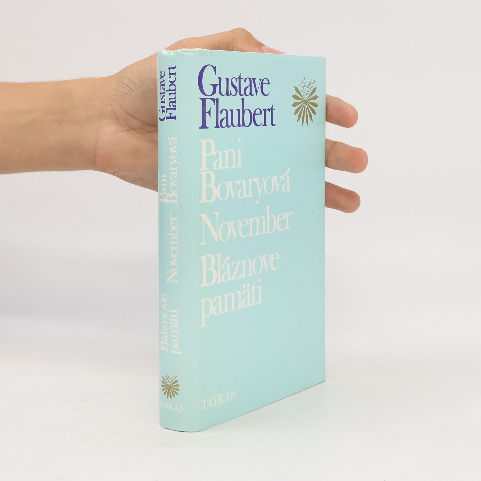 Gustave Flaubert Pani Bovaryová - November - Bláznové pamati