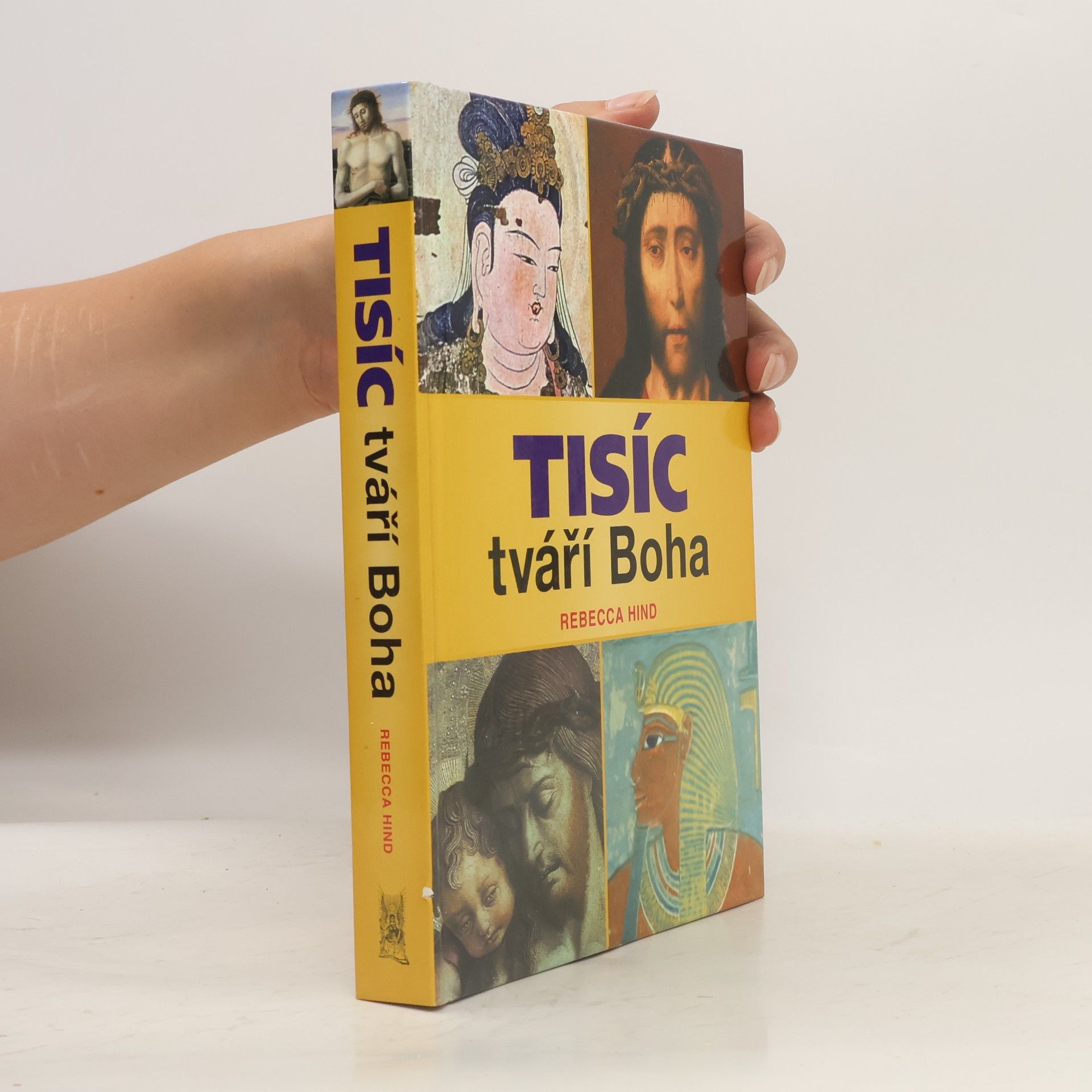 Rebecca Hind Tisíc tváří Boha