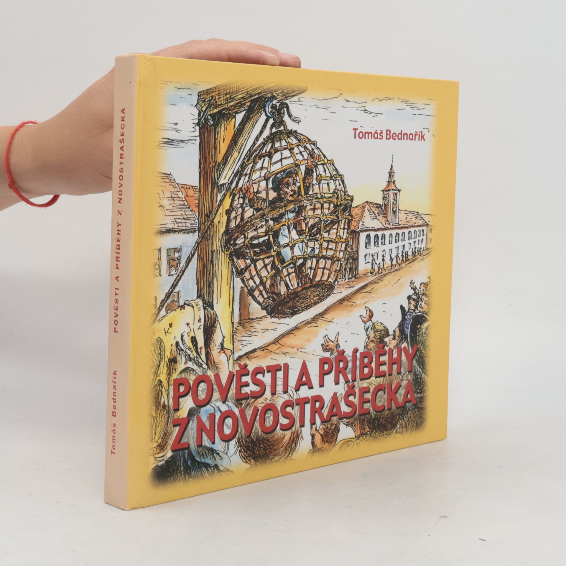 Tomáš Bednařík Pověsti a příběhy z Novostrašecka