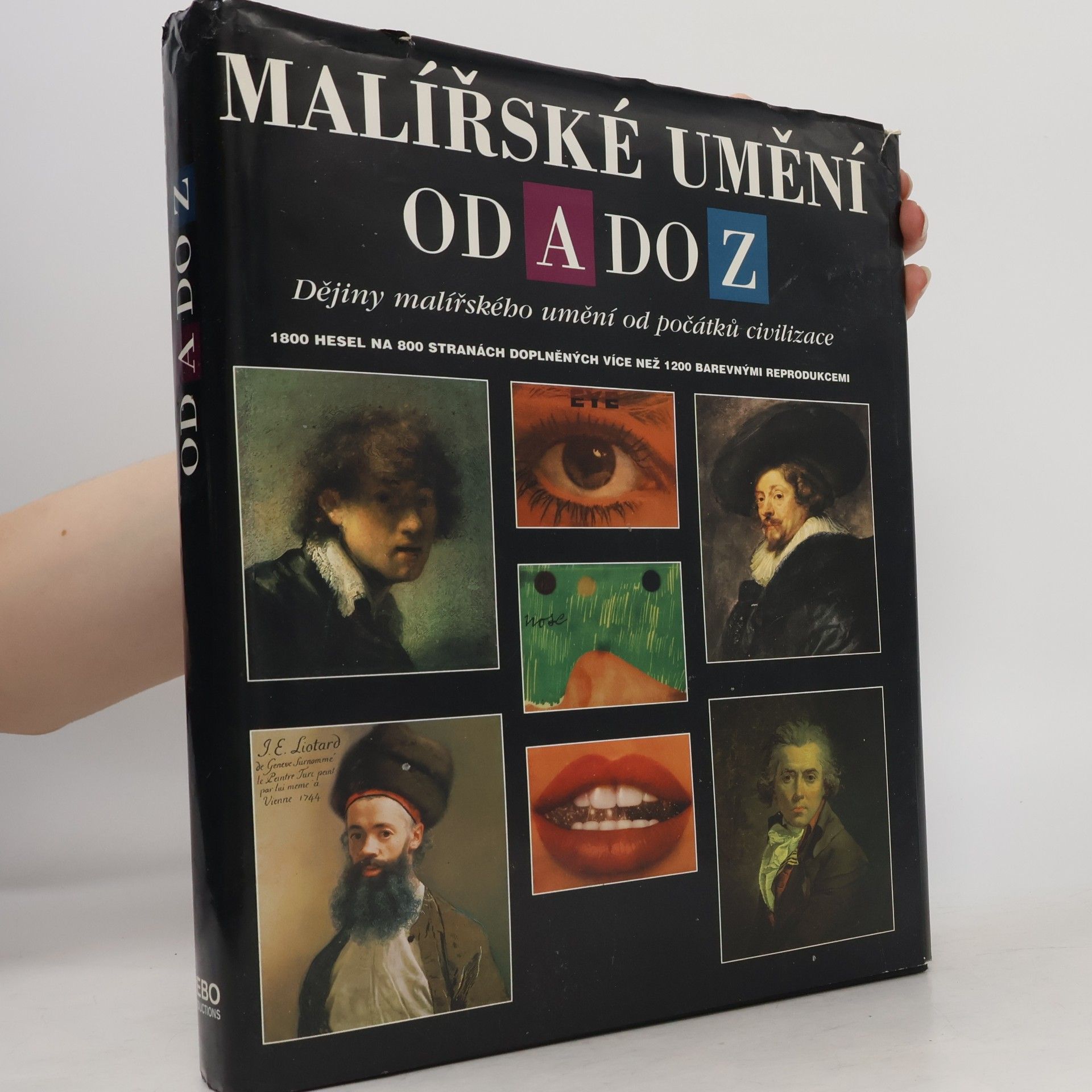 Naďa Benešová Malířské umění od A do Z. Dějiny malířského umění od počátků civilizace