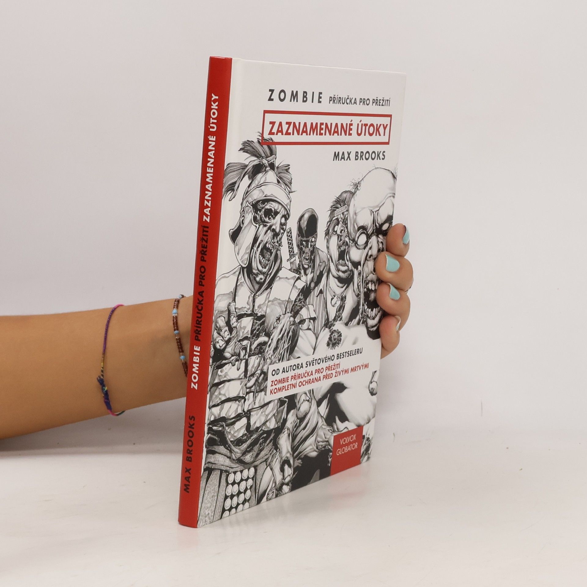 Max Brooks Zaznamenané útoky. Zombie: Příručka pro přežití.