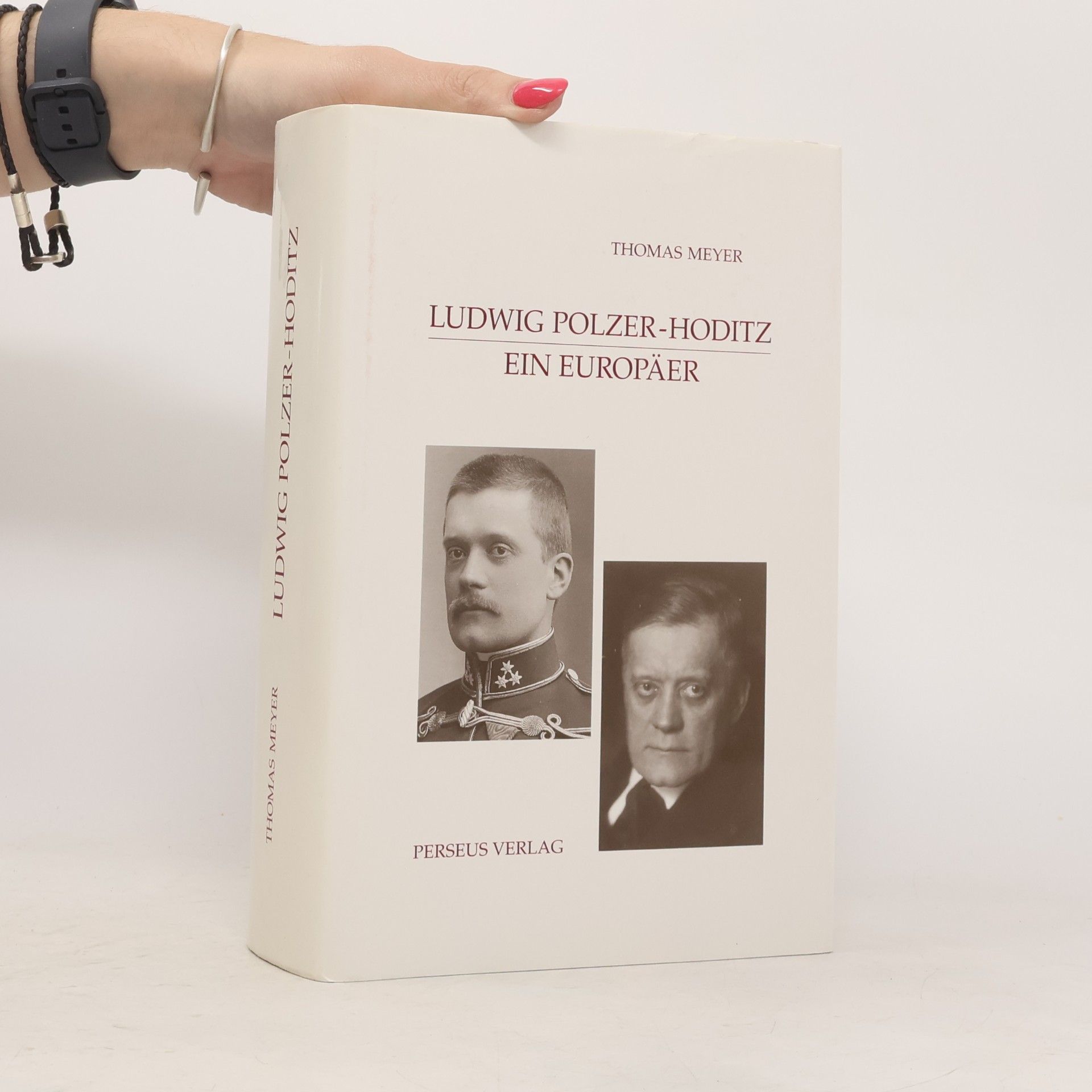 Thomas Meyer-Wieser Ludwig Polzer-Hoditz - ein Europäer