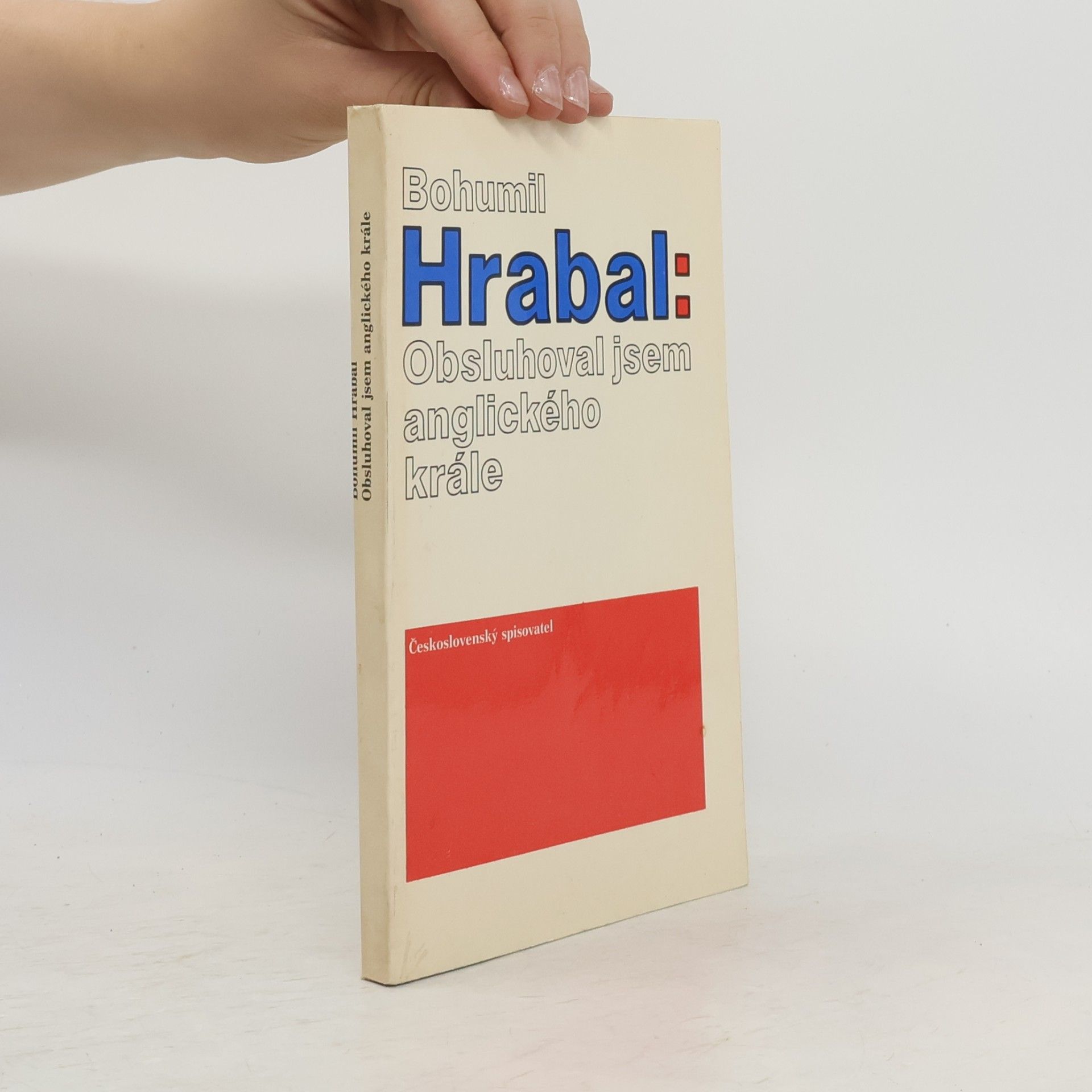 Bohumil Hrabal Obsluhoval jsem anglického krále