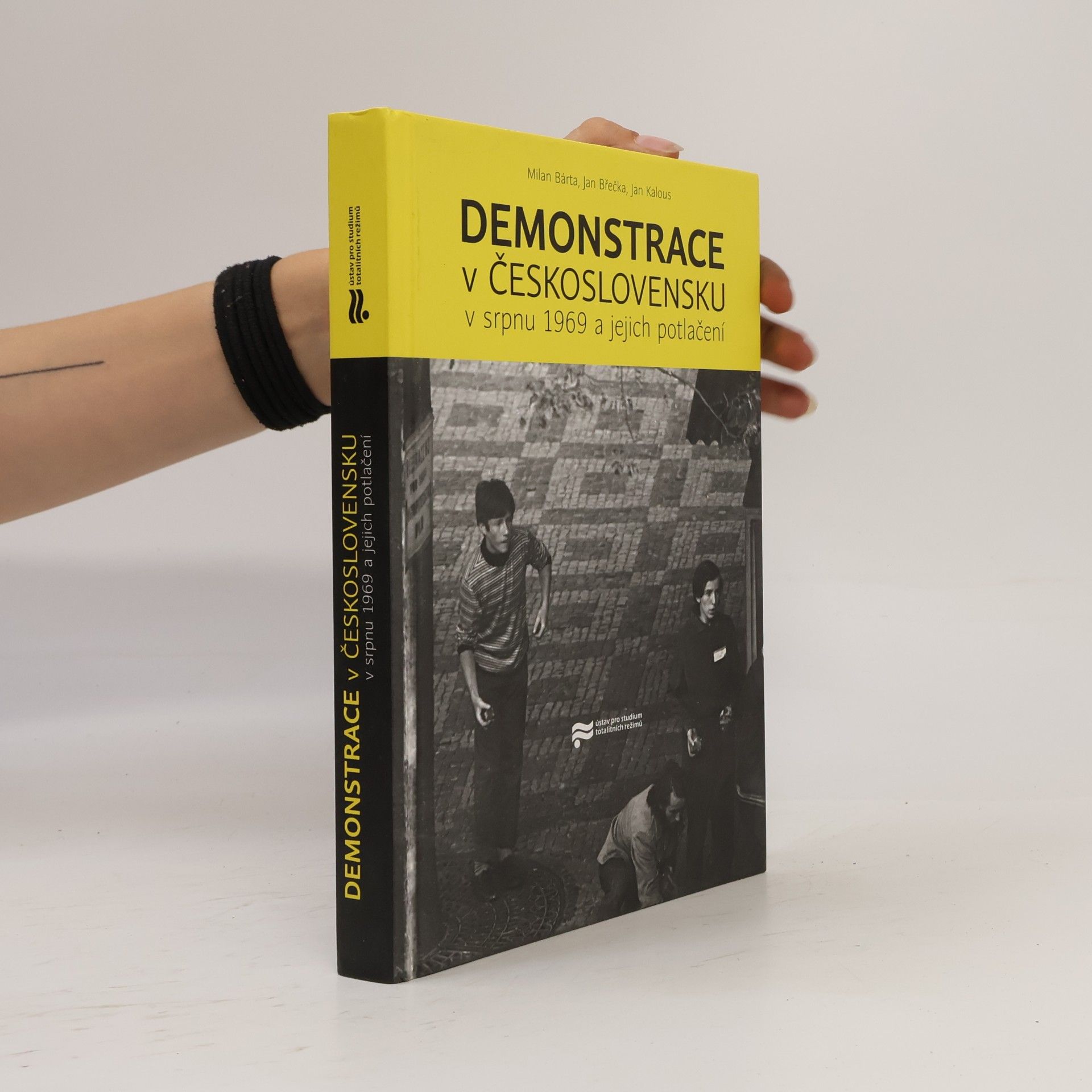Jan Břečka Demonstrace v Československu v srpnu 1969 a jejich potlačení