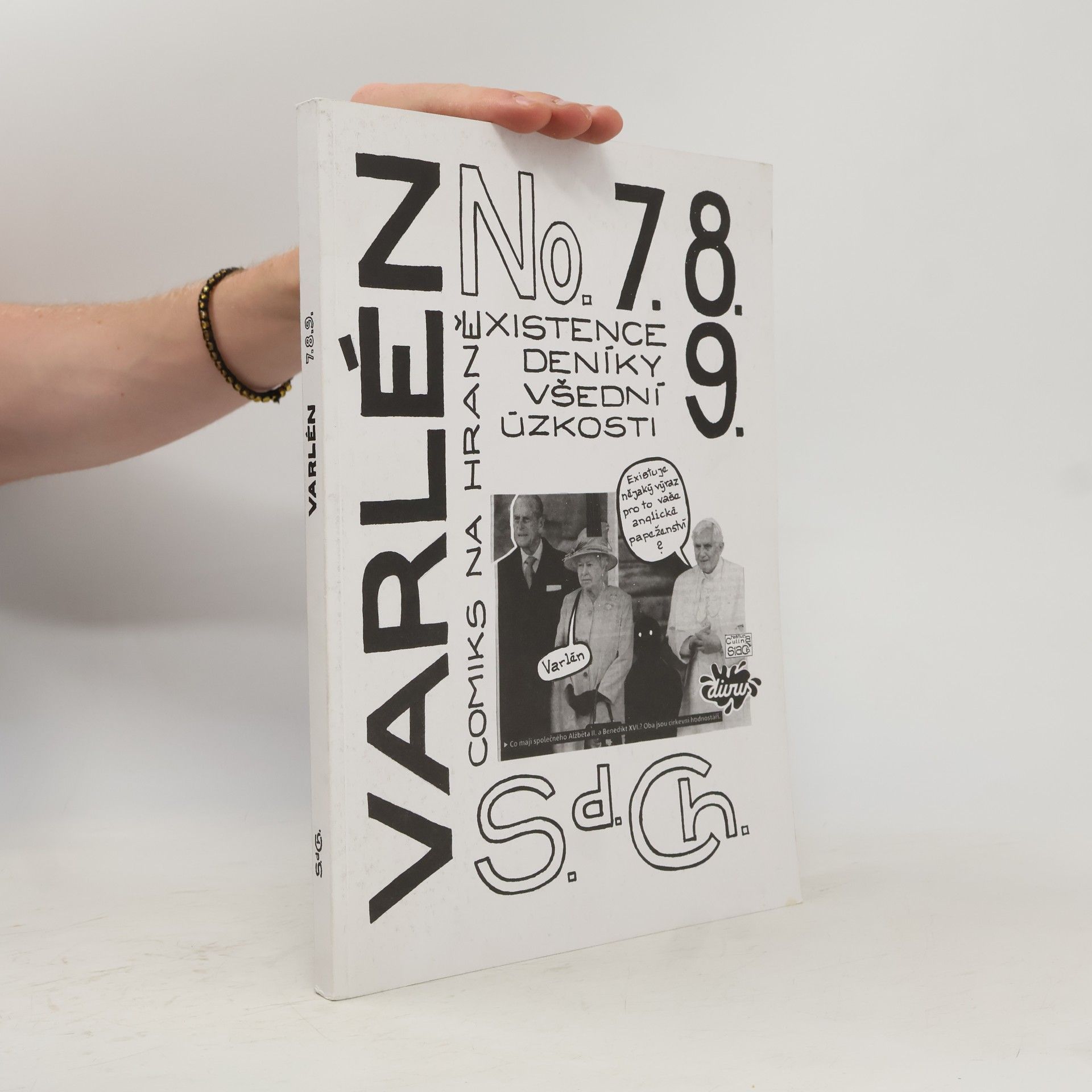 S. D. Ch. Varlén No. 7, 8, 9 aneb Deníky všední úzkosti
