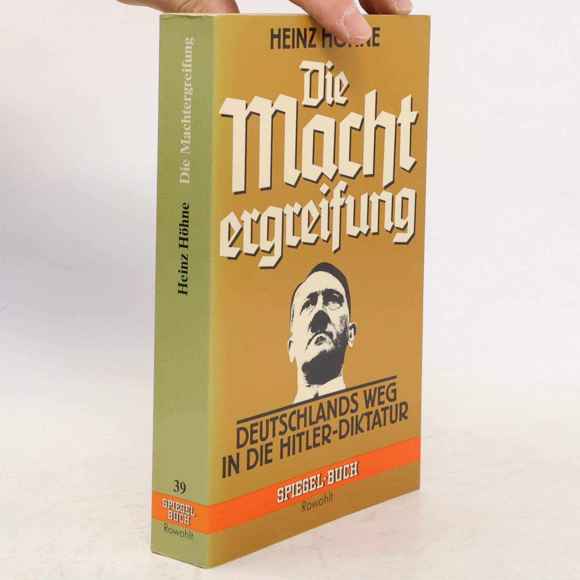 Heinz Höhne Die Machtergreifung