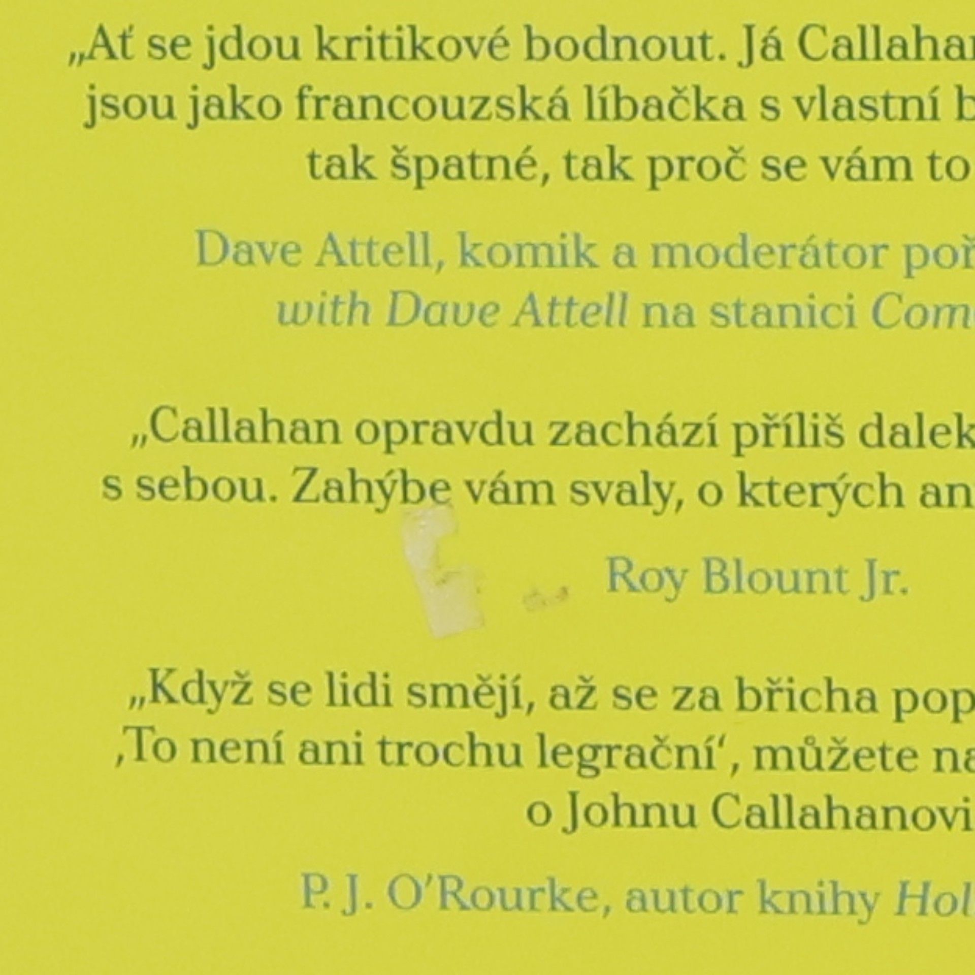 John Callahan Nebojte, pěšky se daleko nedostane