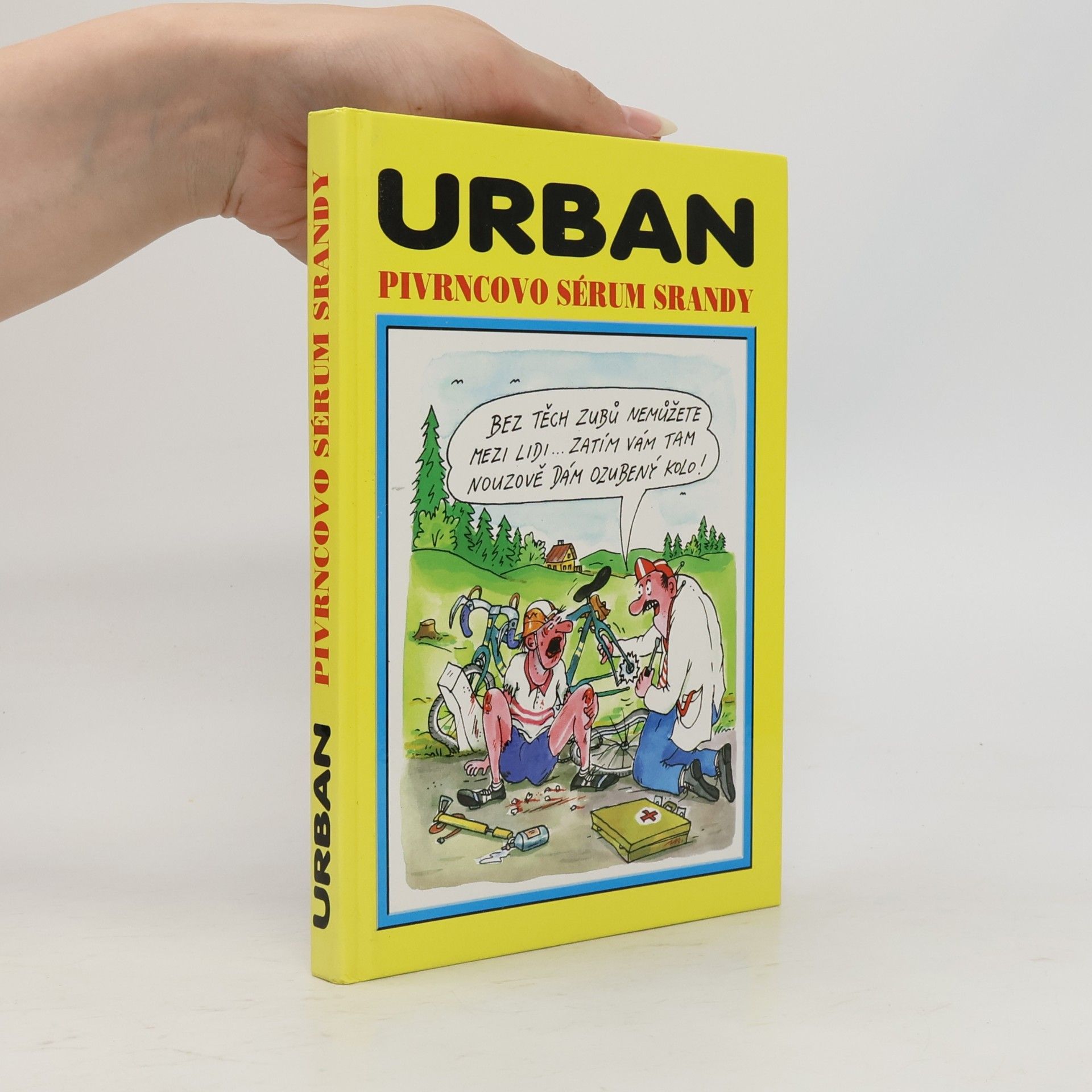 Petr Urban Pivrncovo sérum srandy