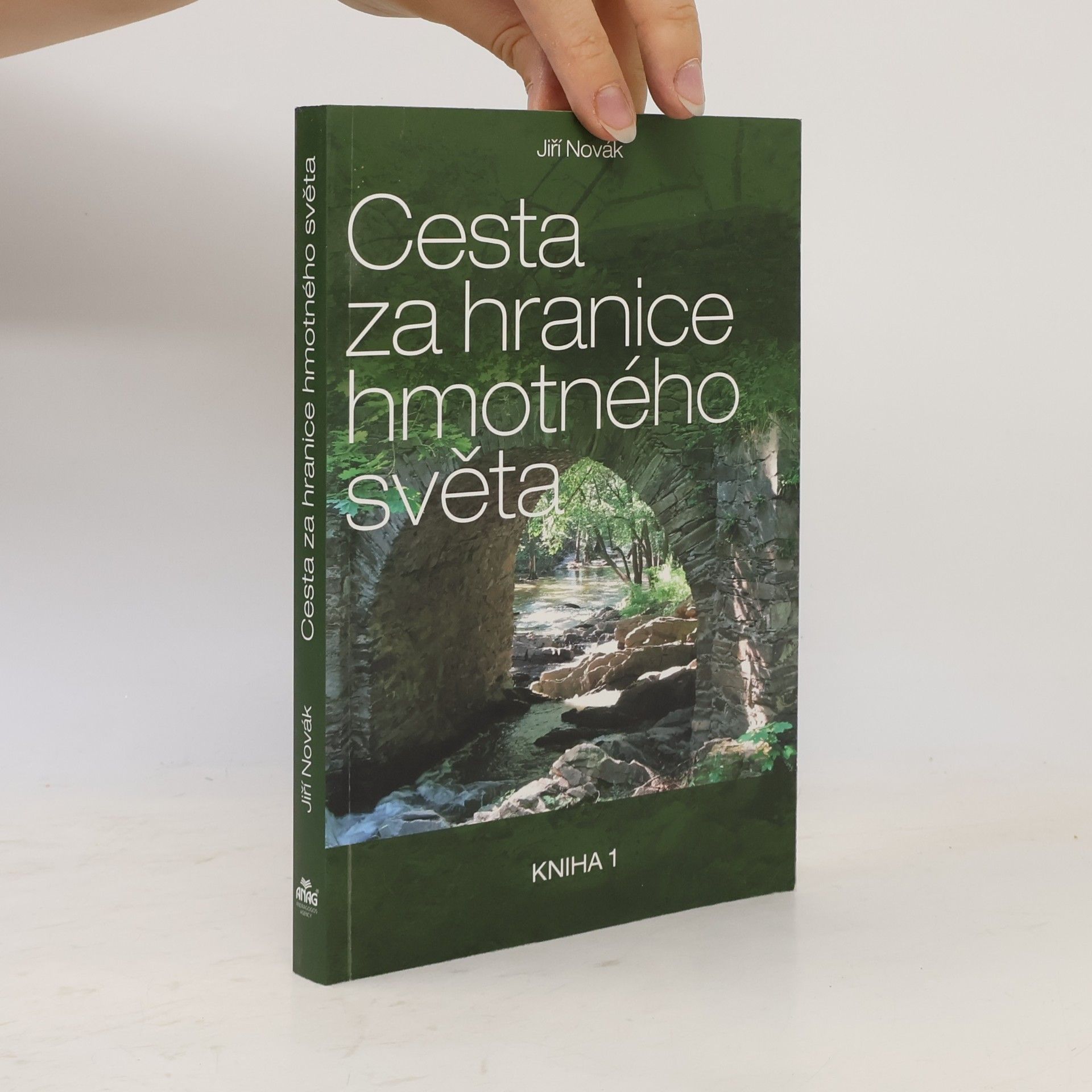Jiří Novák Cesta za hranice hmotného světa. Kniha 1