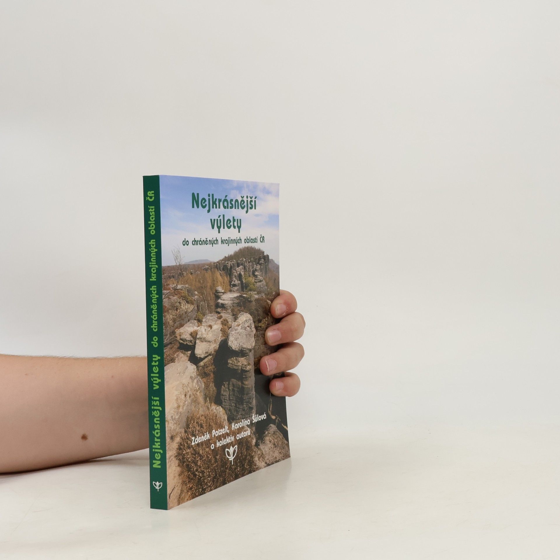 Karolina Šůlová Nejkrásnější výlety do chráněných krajinných oblastí ČR