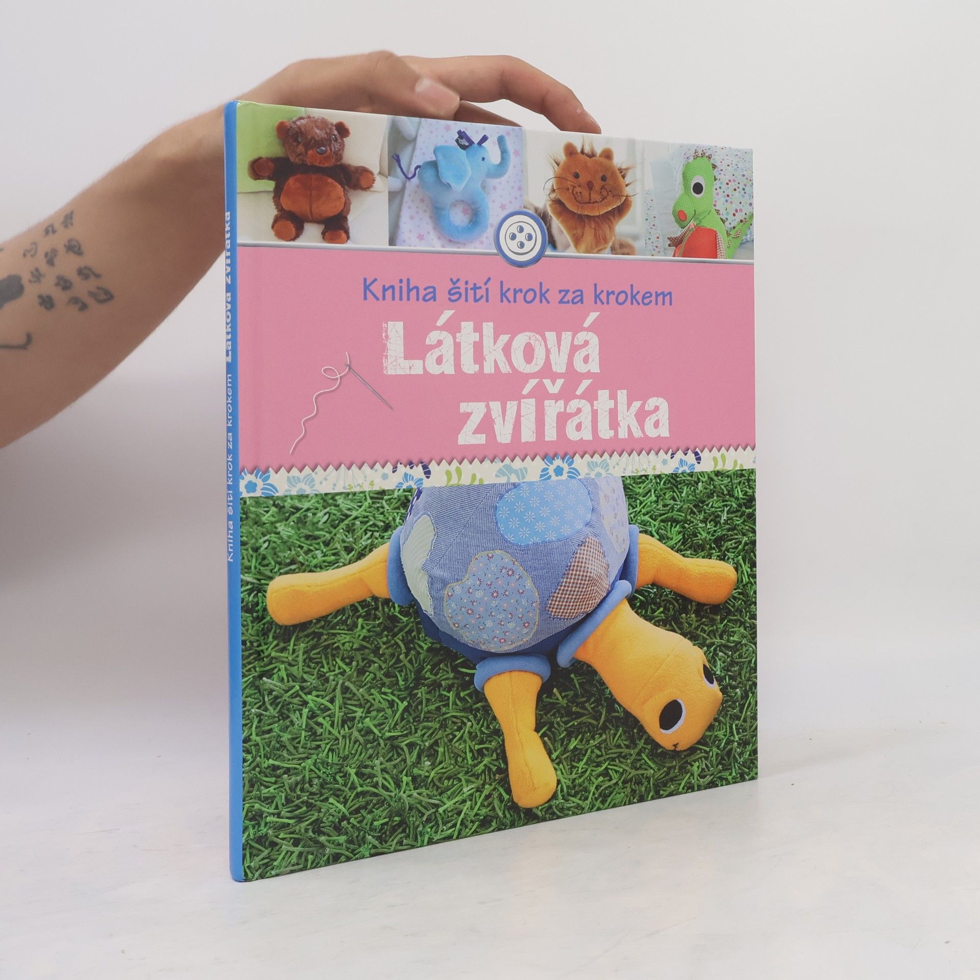 Kniha šití krok za krokem. Látková zvířátka