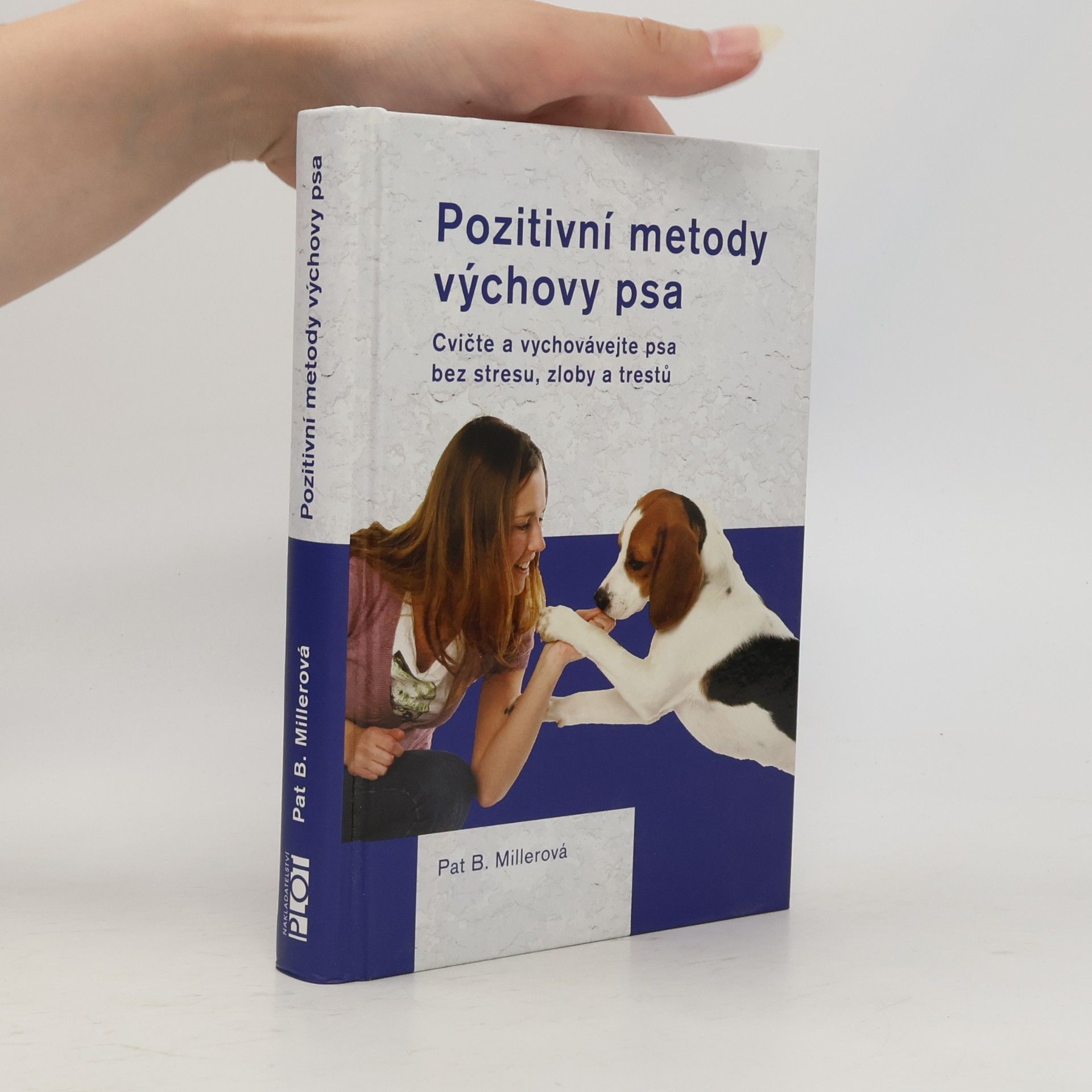 Pat Miller Pozitivní metody výchovy psa